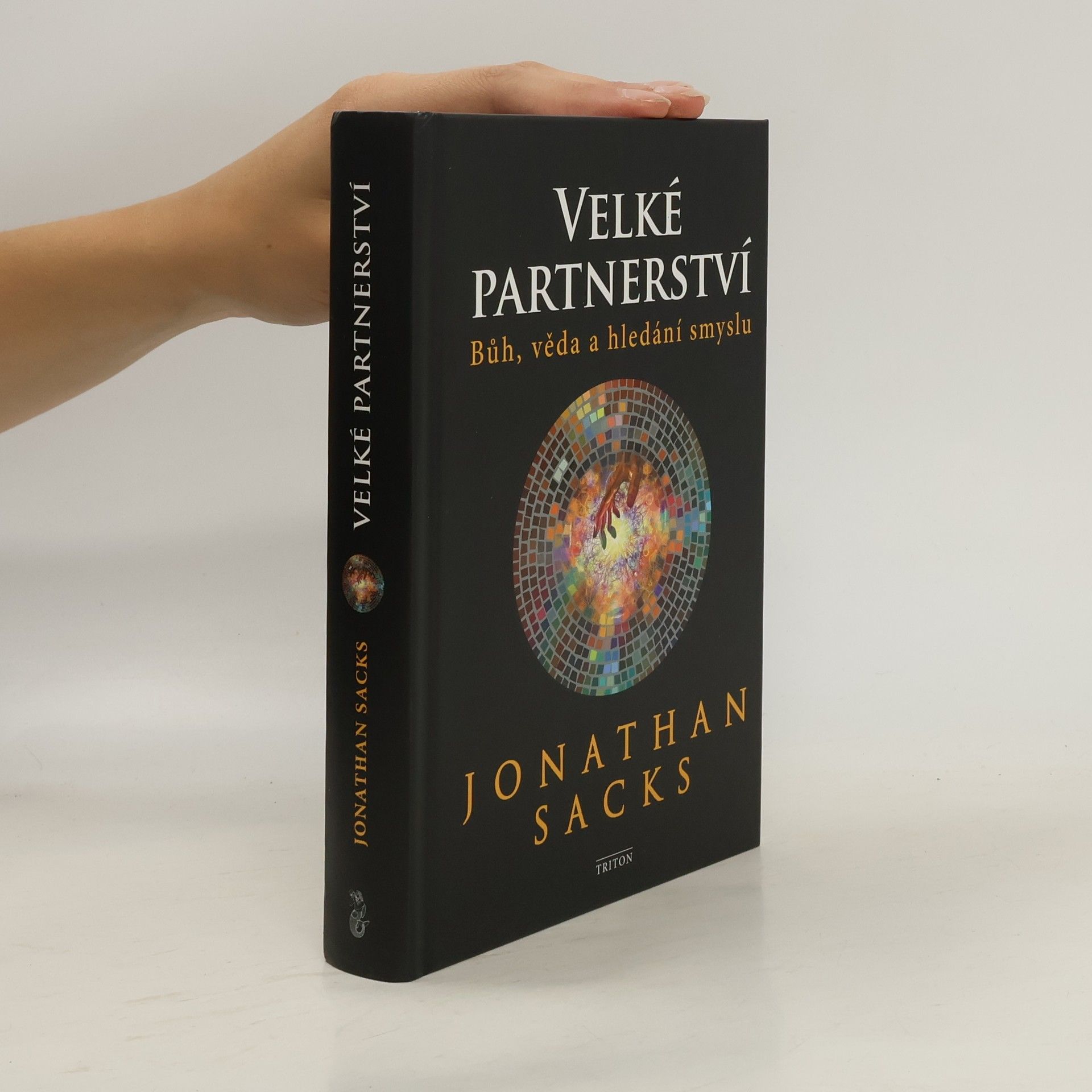Jonathan Sacks Velké partnerství : Bůh, věda a hledání smyslu