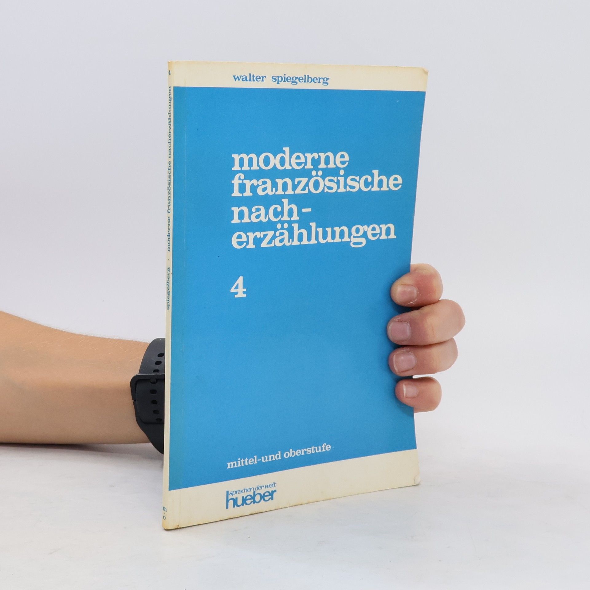Collectif d'auteurs Moderne französische Nacherzählungen 4