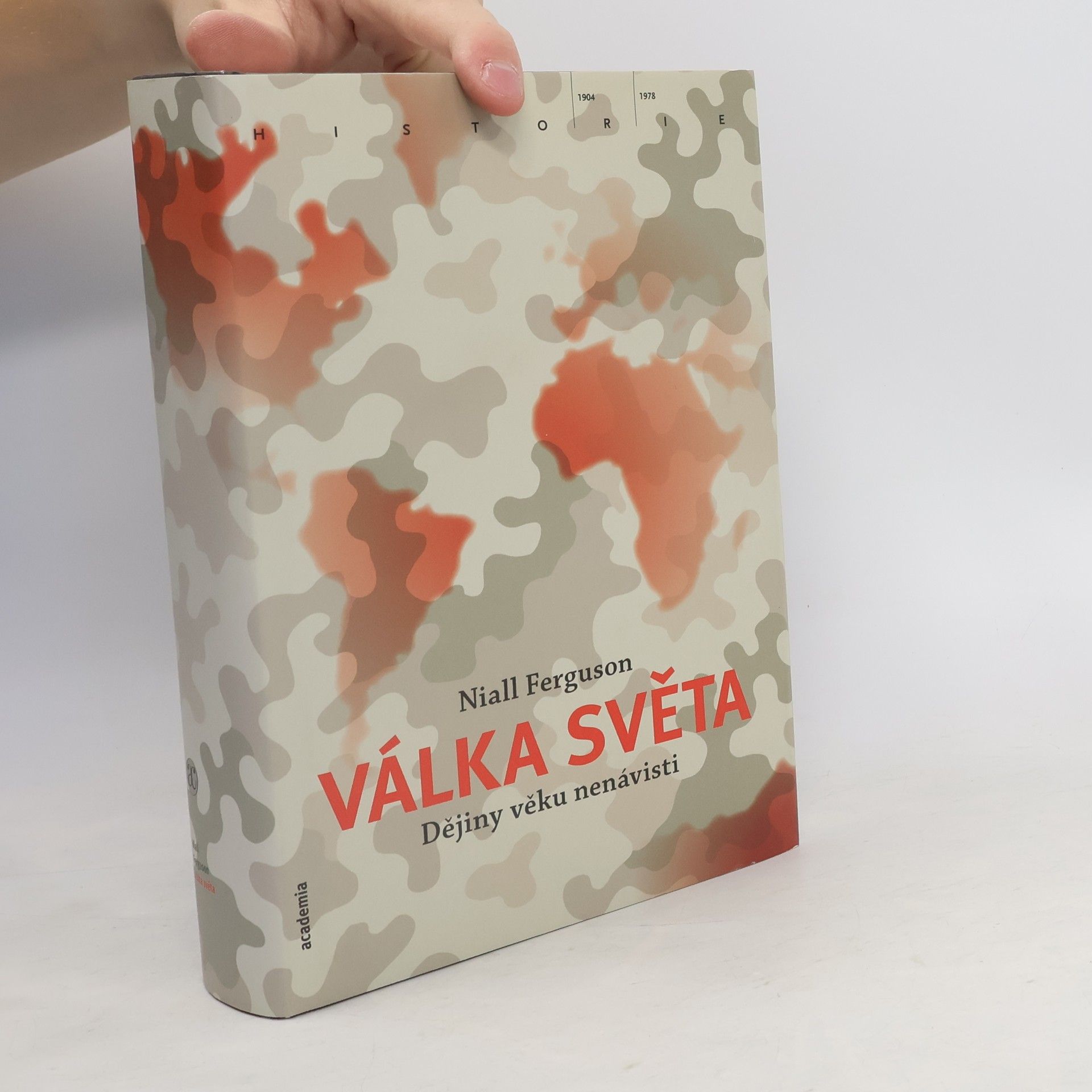 Niall Ferguson Válka světa : dějiny věku nenávisti
