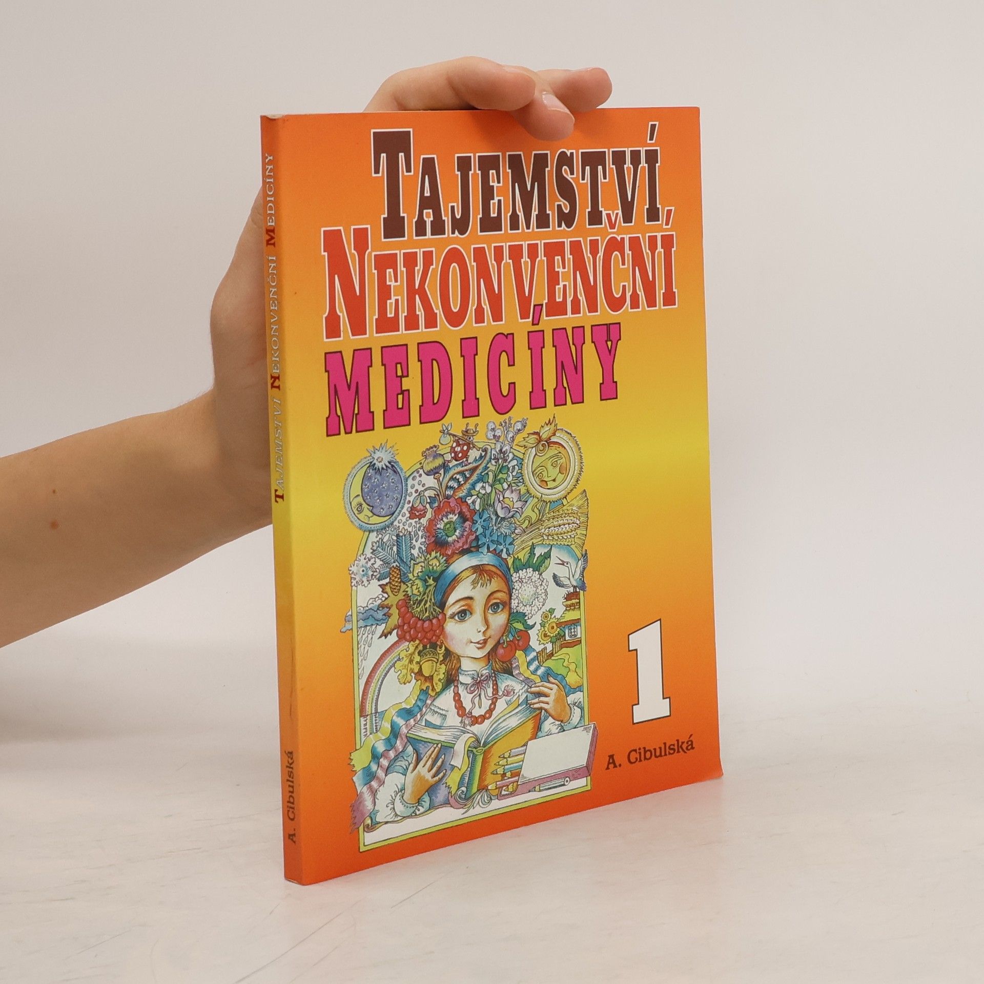 Alžběta Cybulská Tajemství nekonvenční medicíny. 1. díl