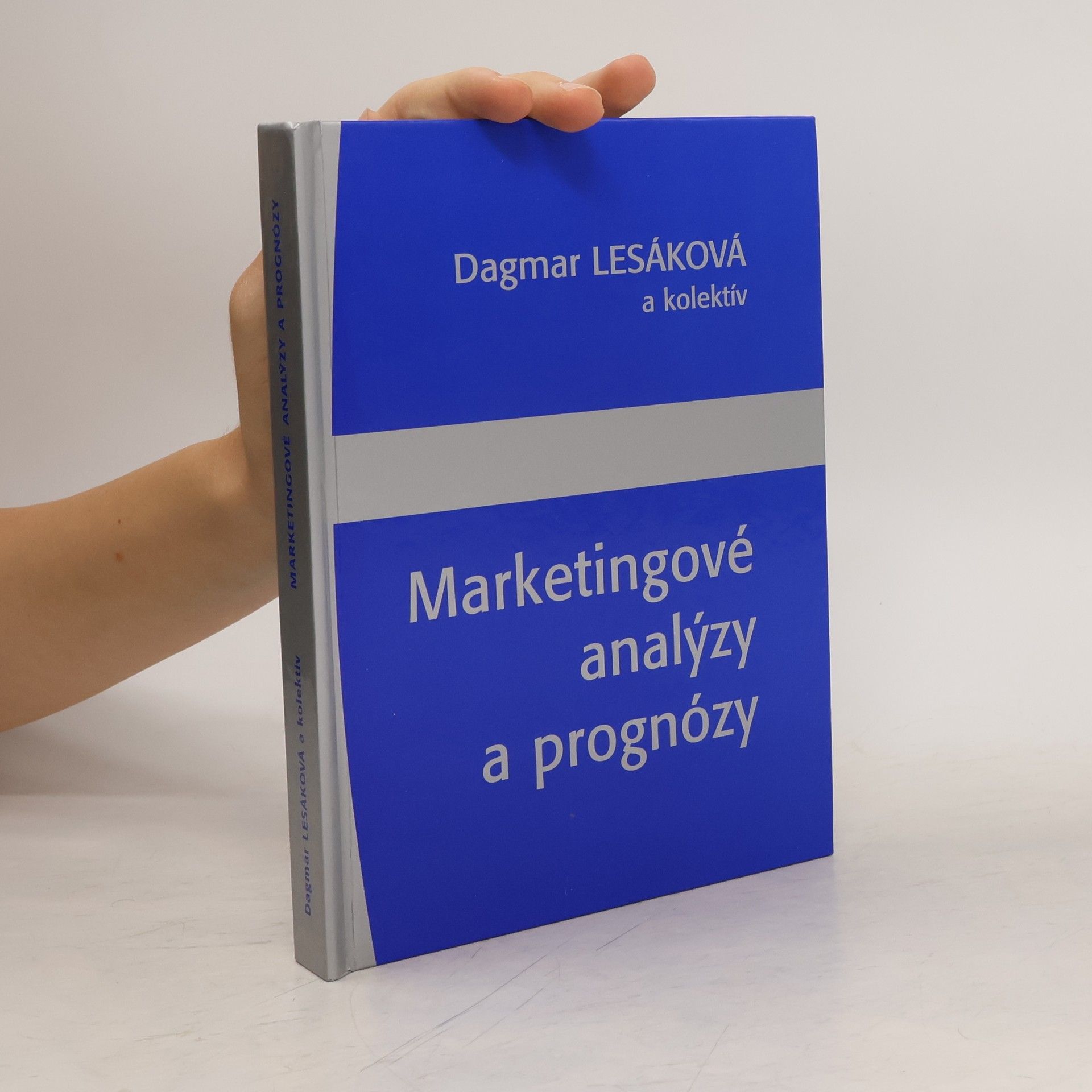 Dagmar Lesáková Marketingové analýzy a prognózy