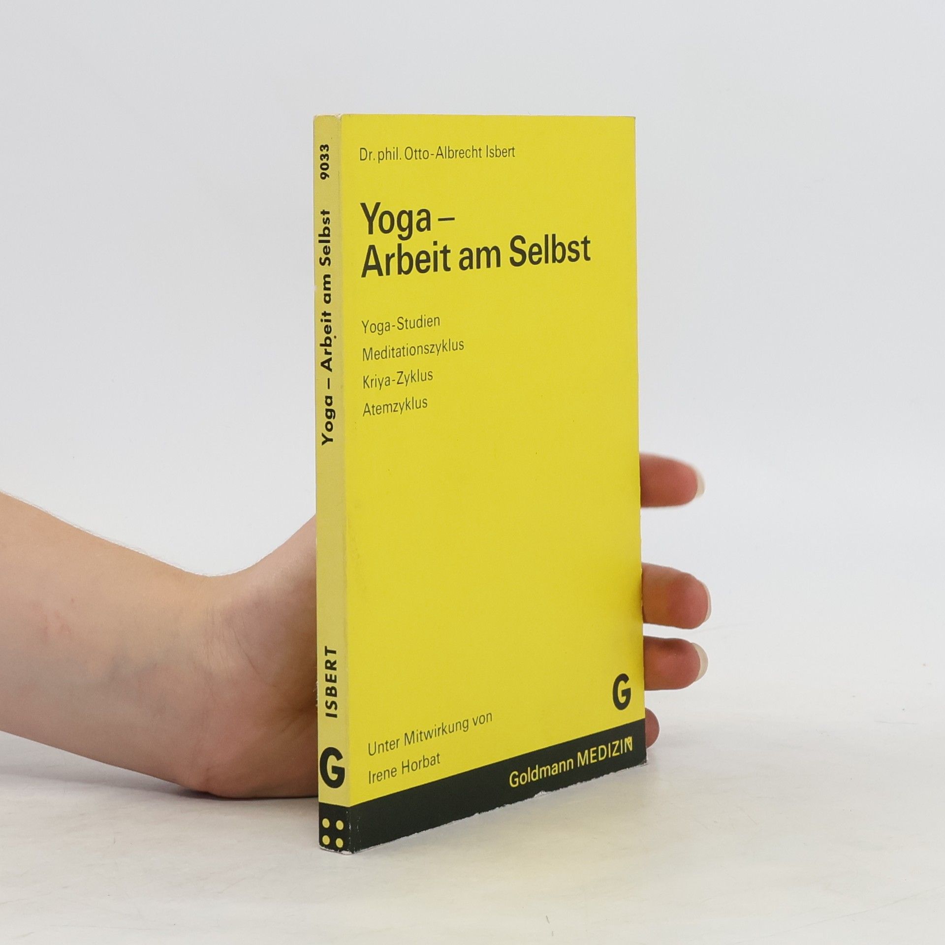 Otto Albrecht Isbert Yoga. Arbeit am Selbst