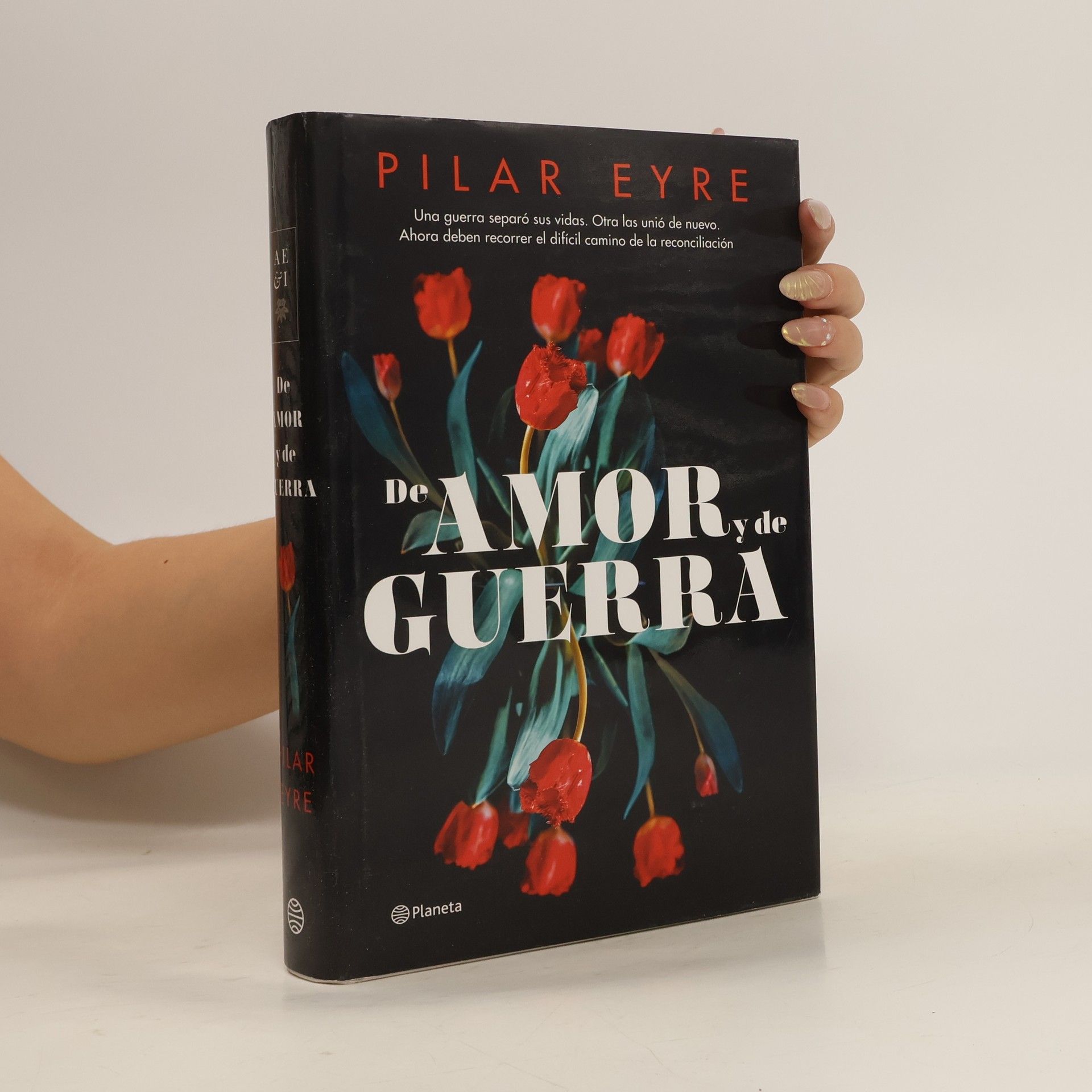 Pilar Eyre El amor y la guerra