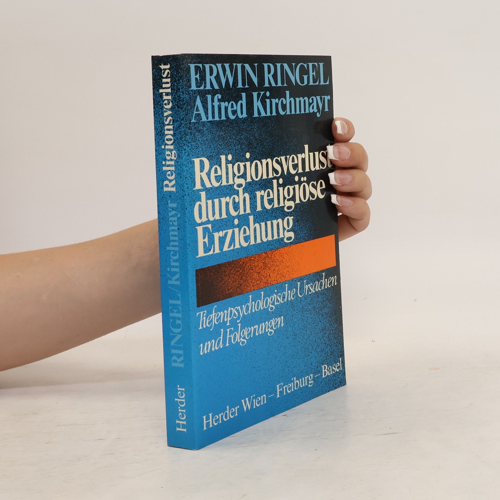 Erwin Ringel Religionsverlust durch religiöse Erziehung