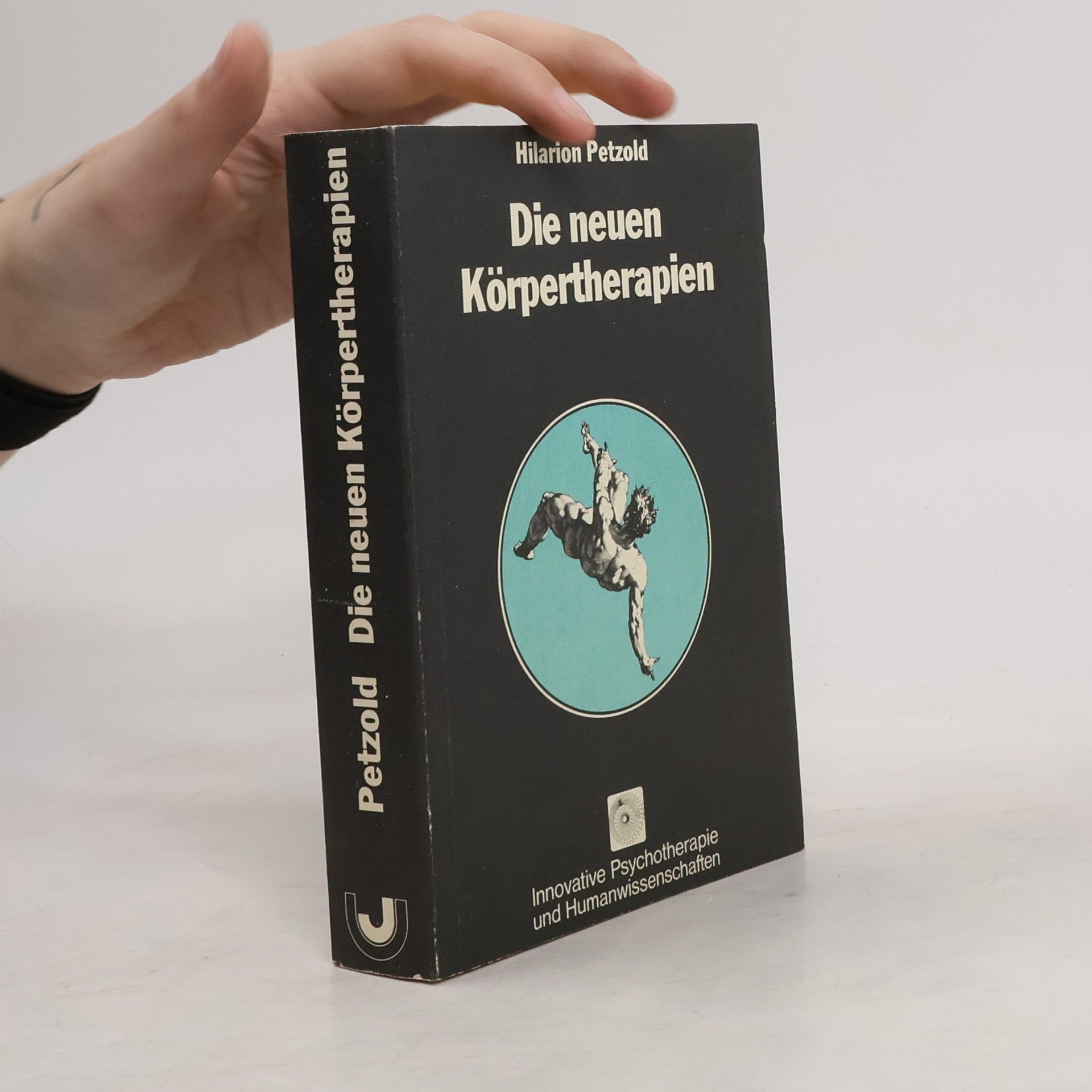 Hilarion Petzold Die neuen Körpertherapien