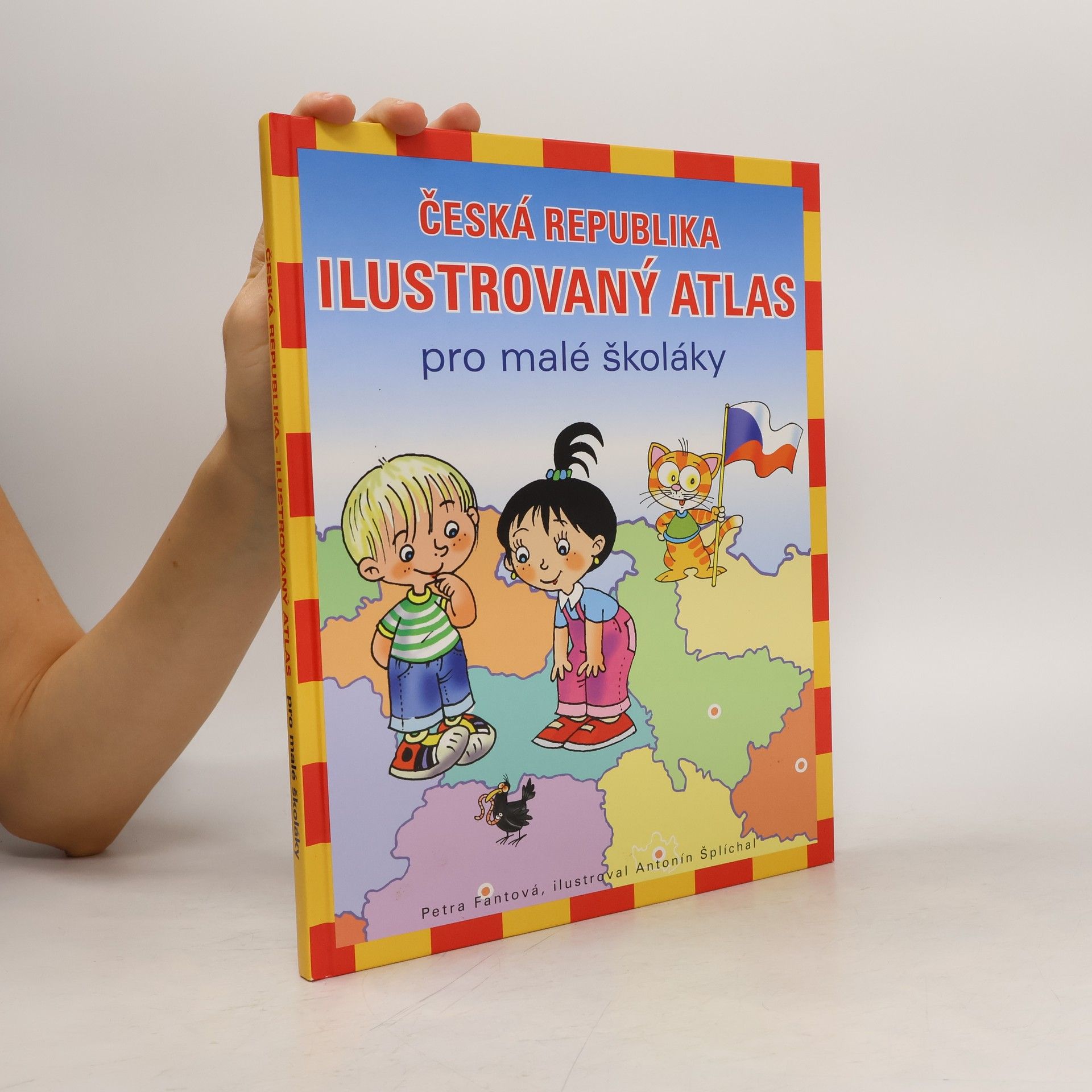 Petra Fantová Česká republika: Ilustrovaný atlas pro malé školáky
