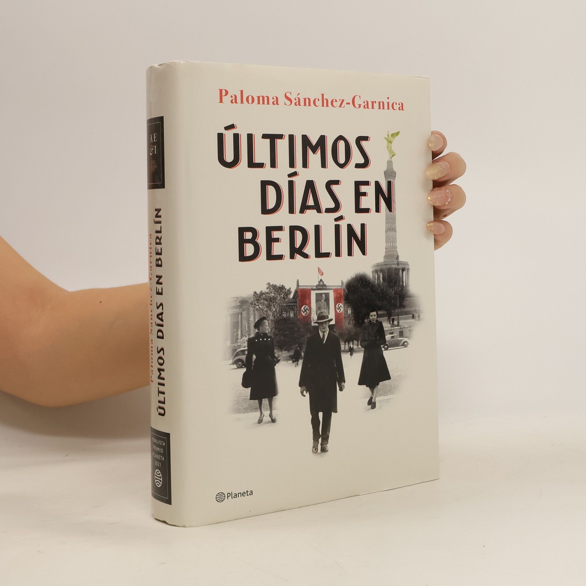 Paloma Sánchez-Garnica Ultimos dias en Berlin