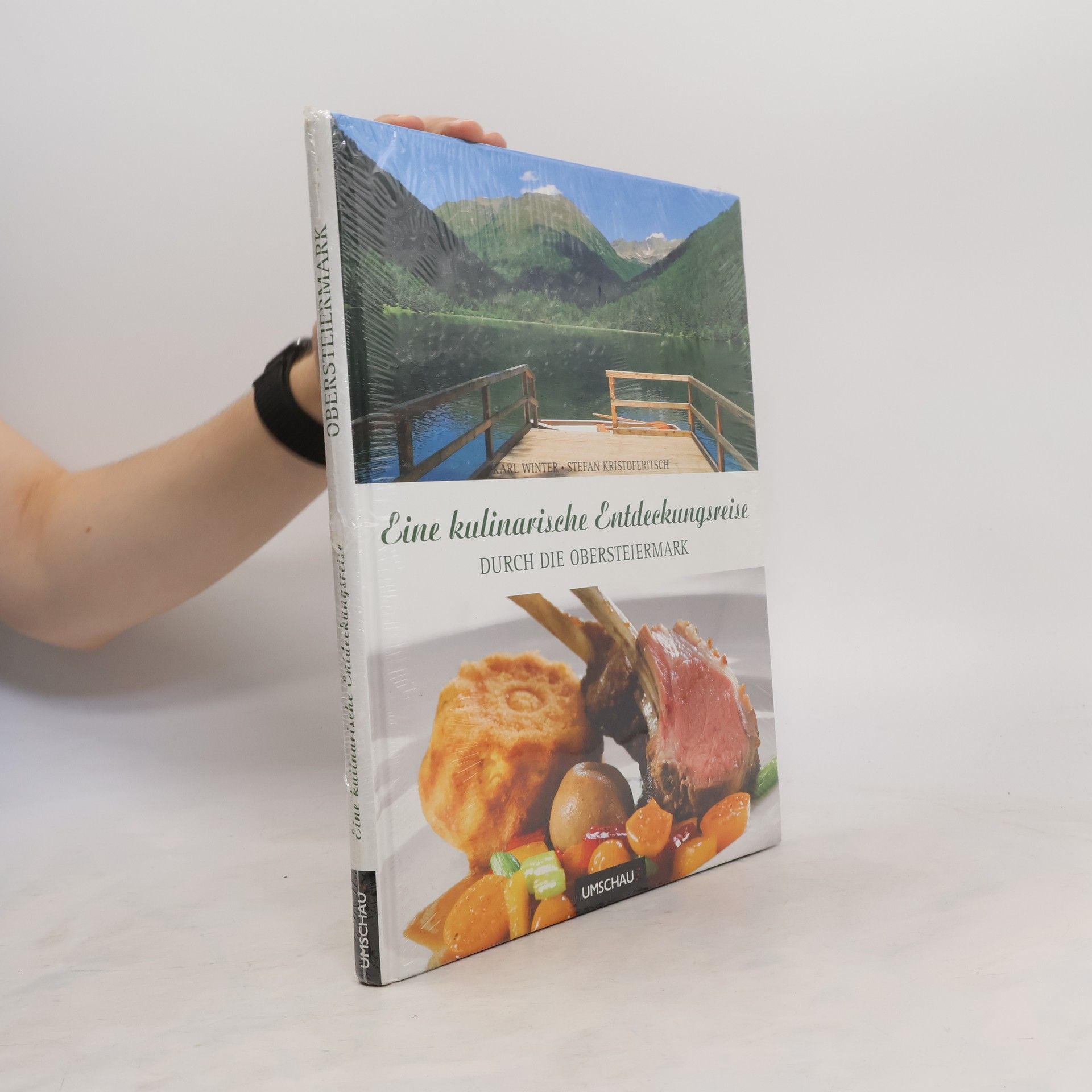 Karl Winter Eine kulinarische Entdeckungsreise durch die Obersteiermark