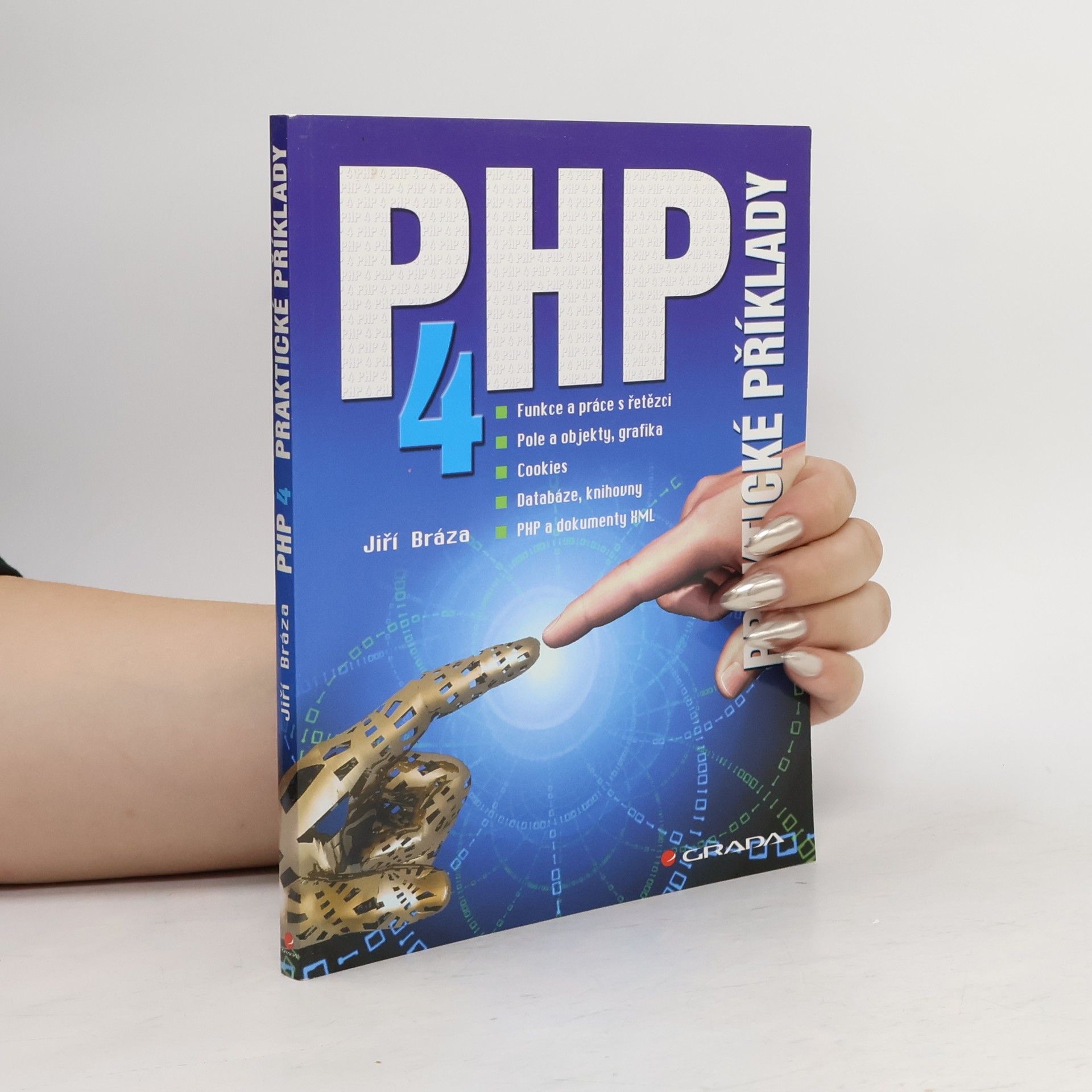 Jiří Bráza PHP 4. Praktické příklady