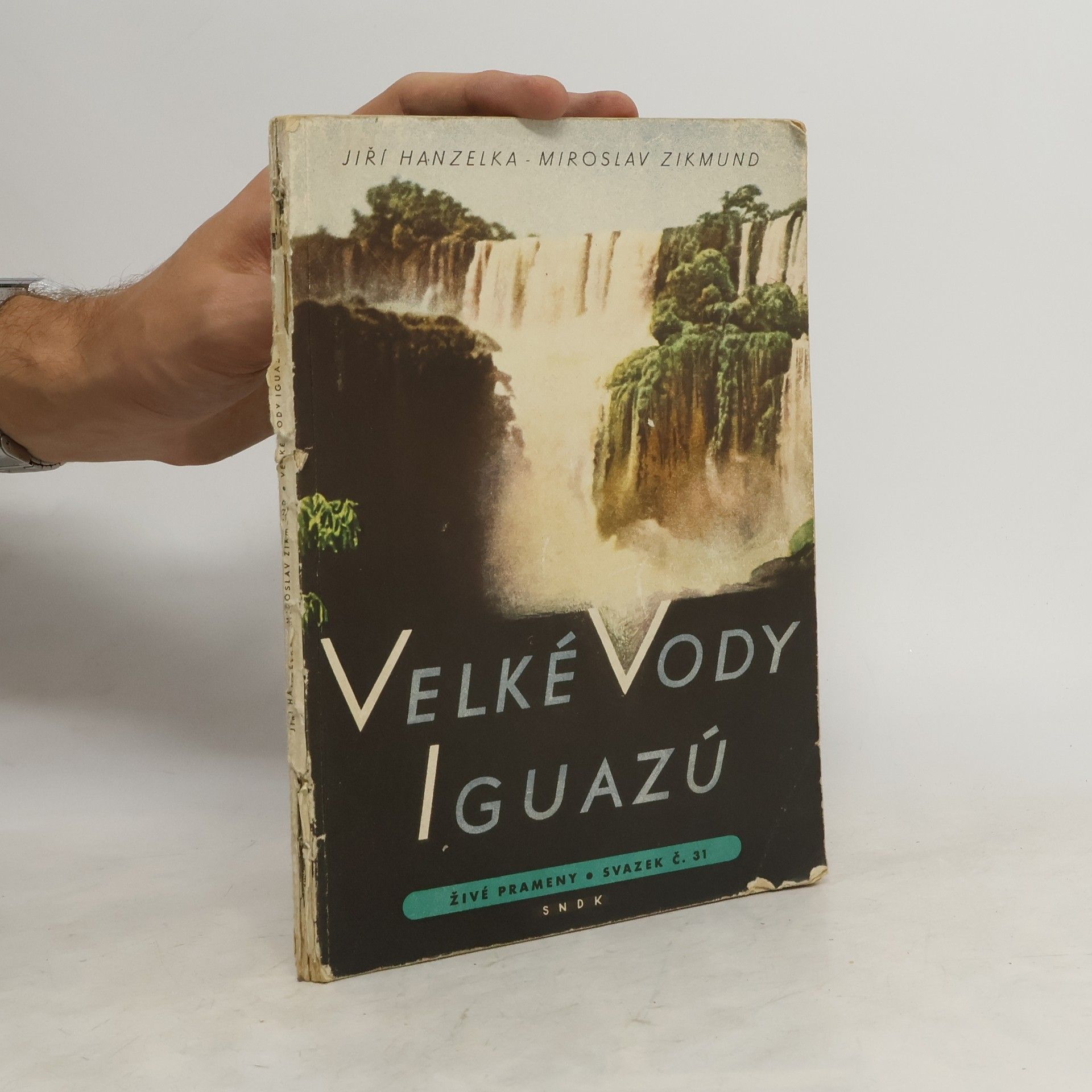 Jiří Hanzelka Velké vody Iguazú