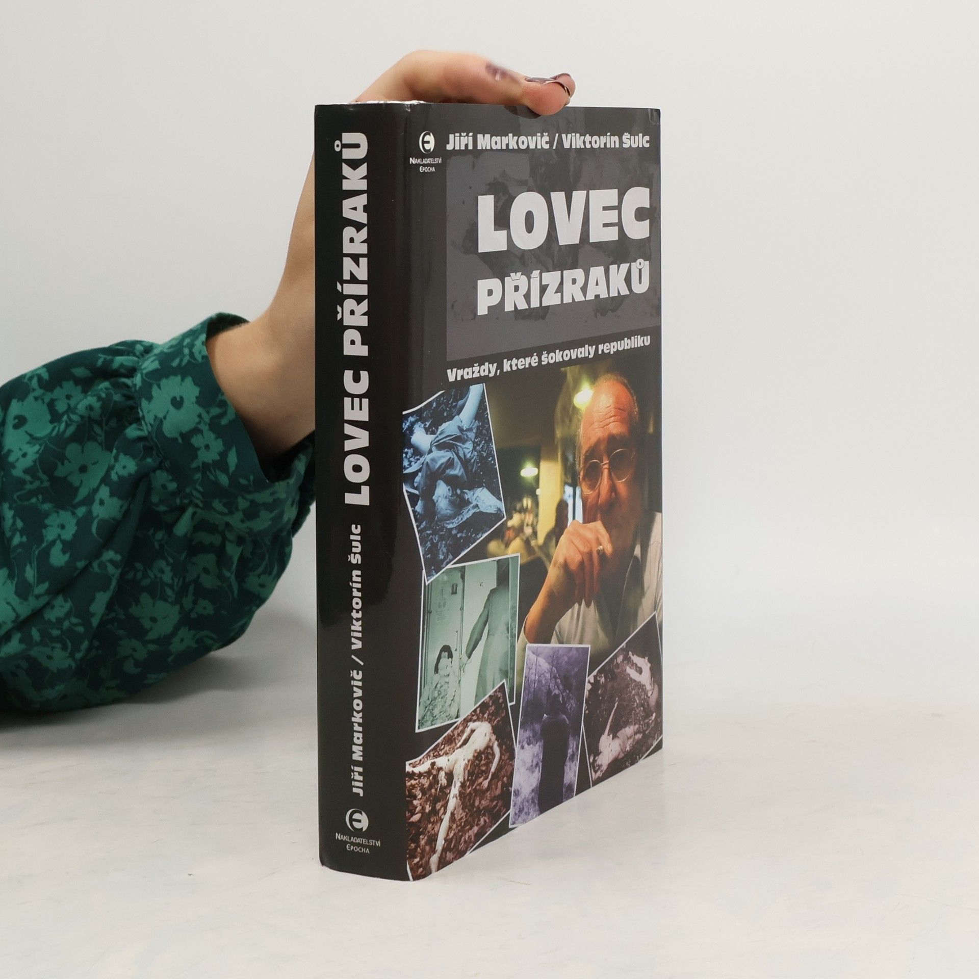 Viktorín Šulc Lovec přízraků - Vraždy, které šokovaly republiku