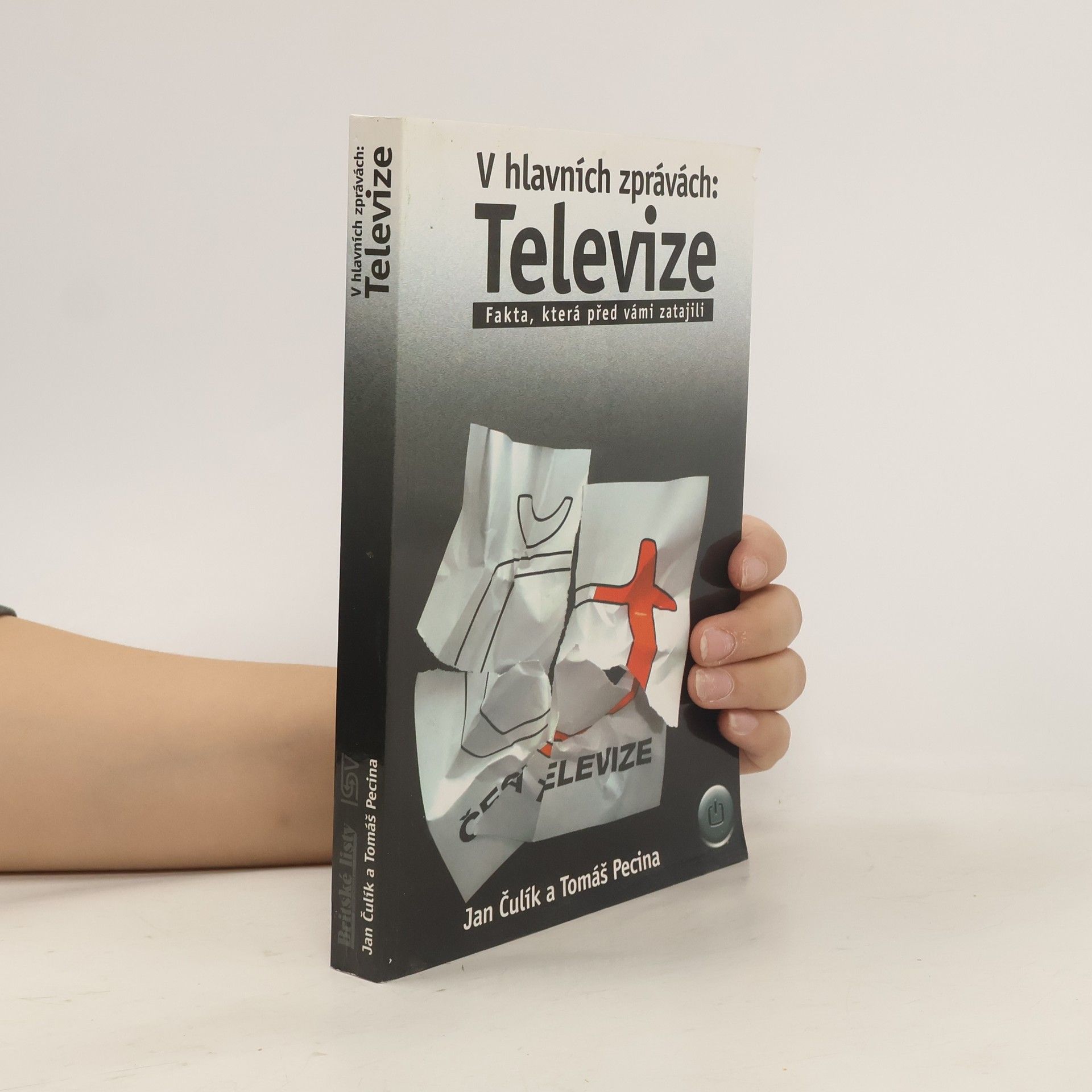 Jan Čulík V hlavních zprávách: Televize. Fakta, která před vámi zatajili
