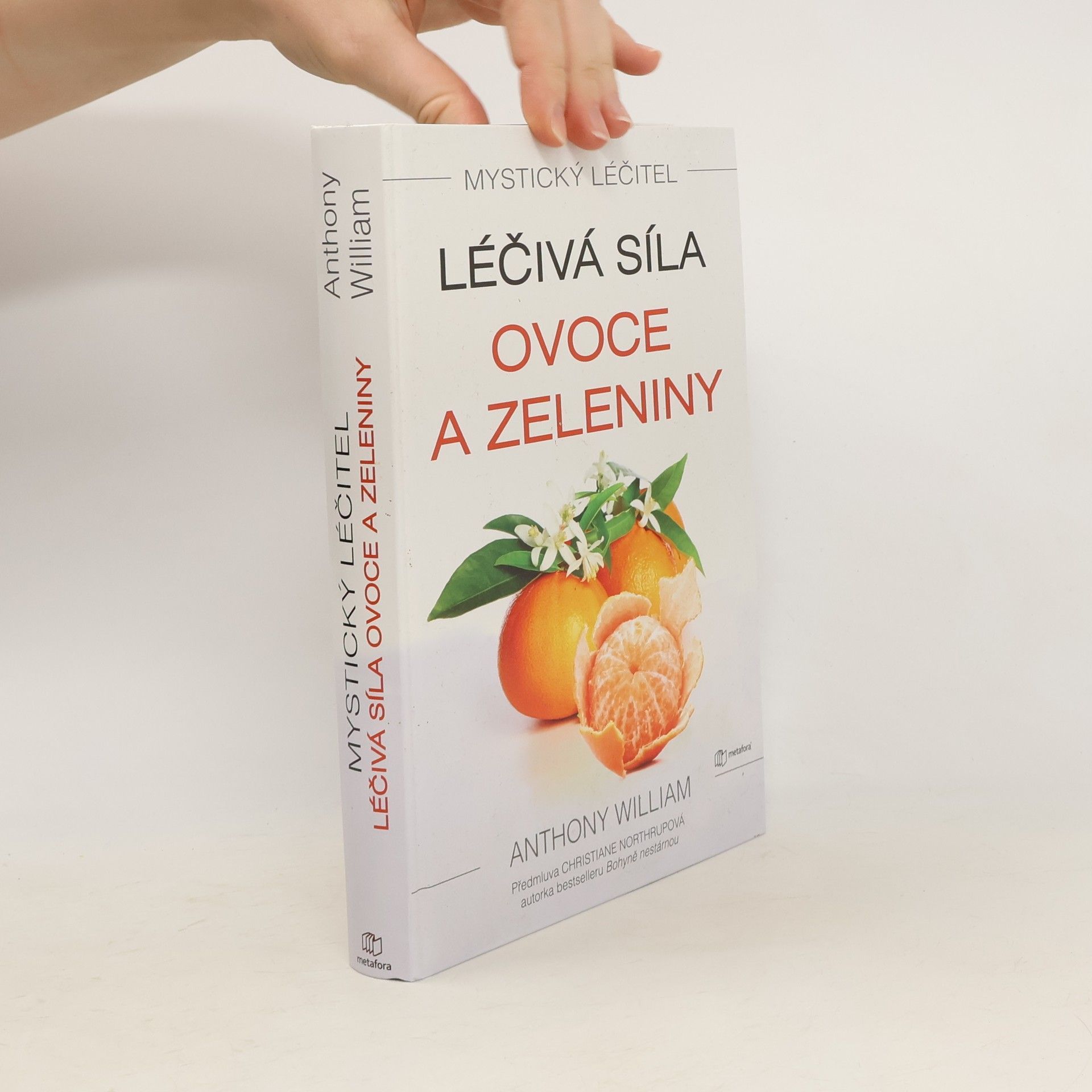 Anthony William Léčivá síla ovoce a zeleniny