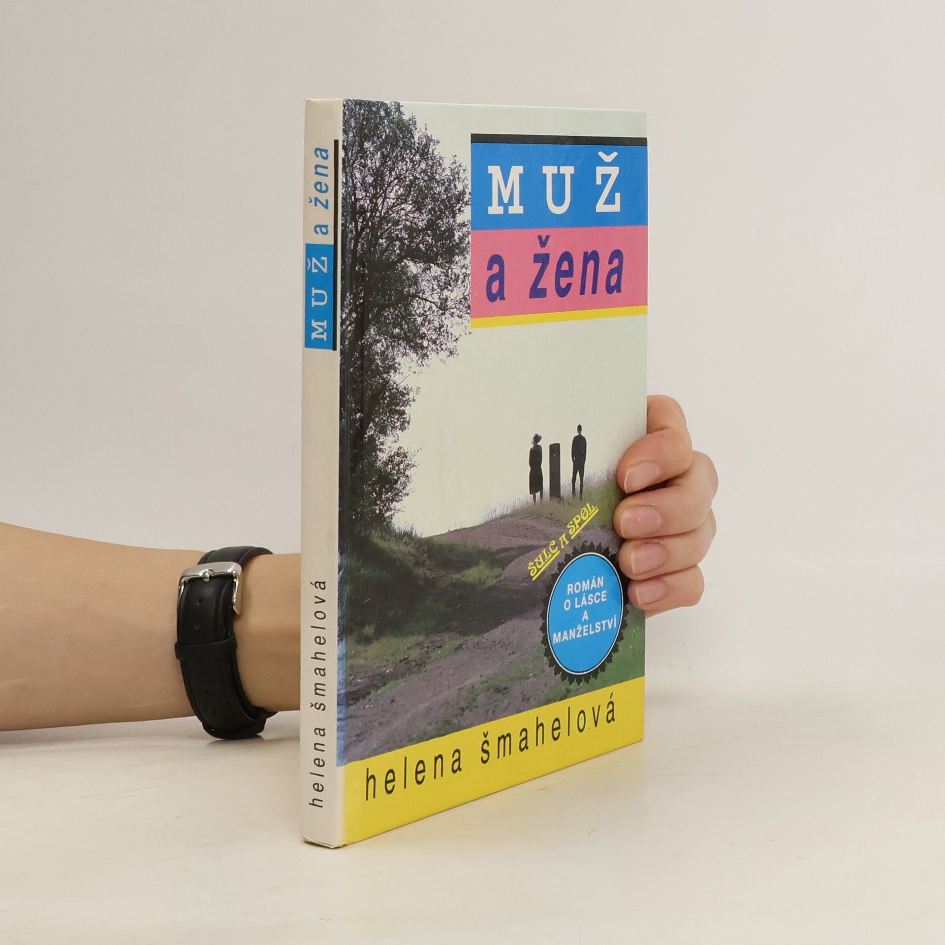 Helena Šmahelová Muž a žena