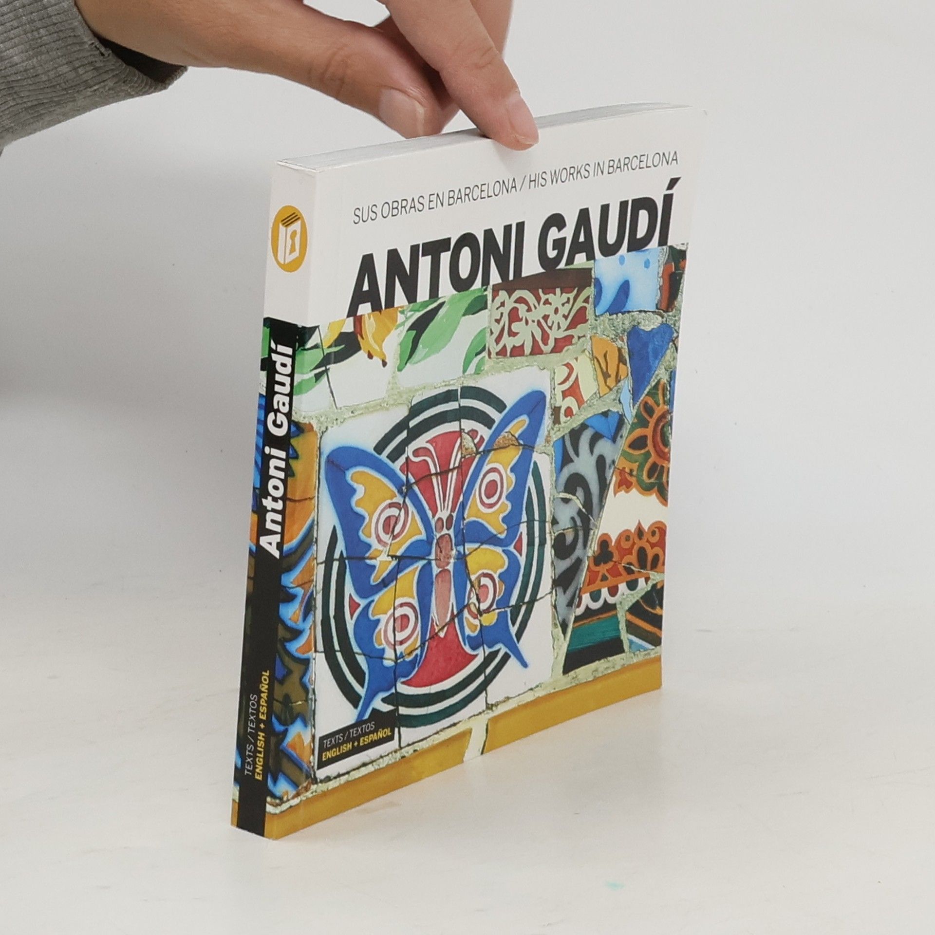 Carlos Giordano Antoni Gaudí. Sus obras en Barcelona. His Works in Barcelona
