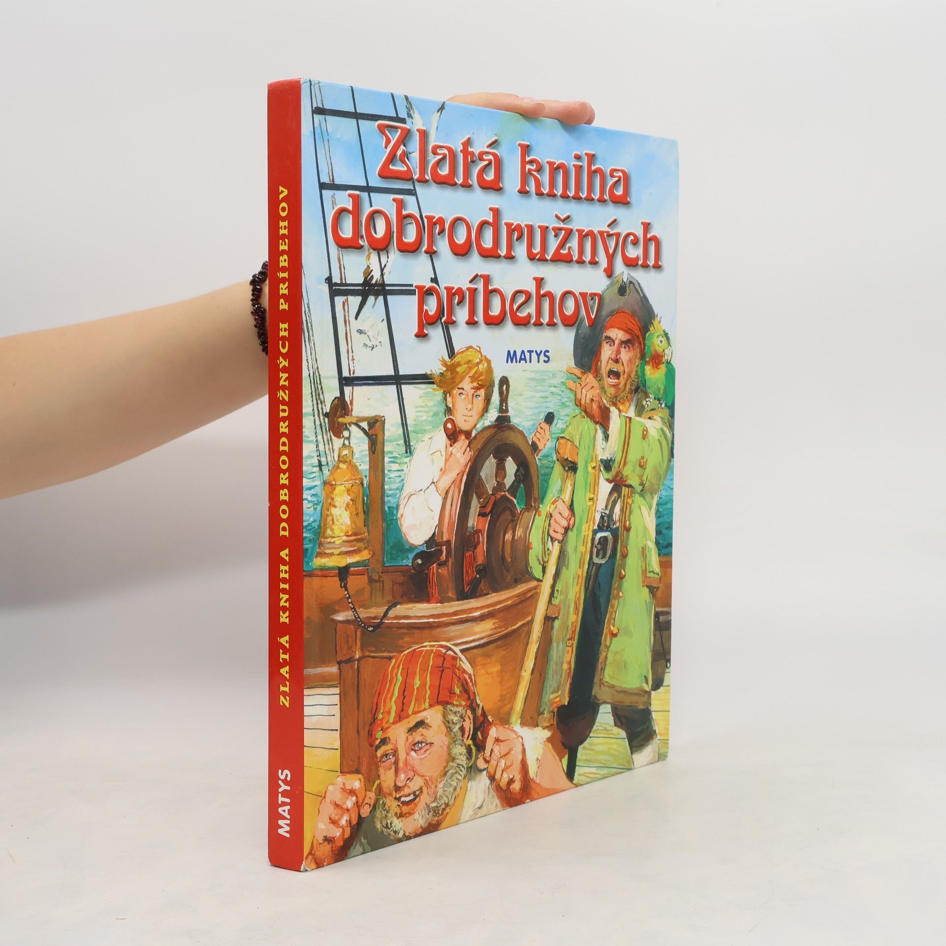 Autorenkollektiv Zlatá kniha dobrodružných príbehov