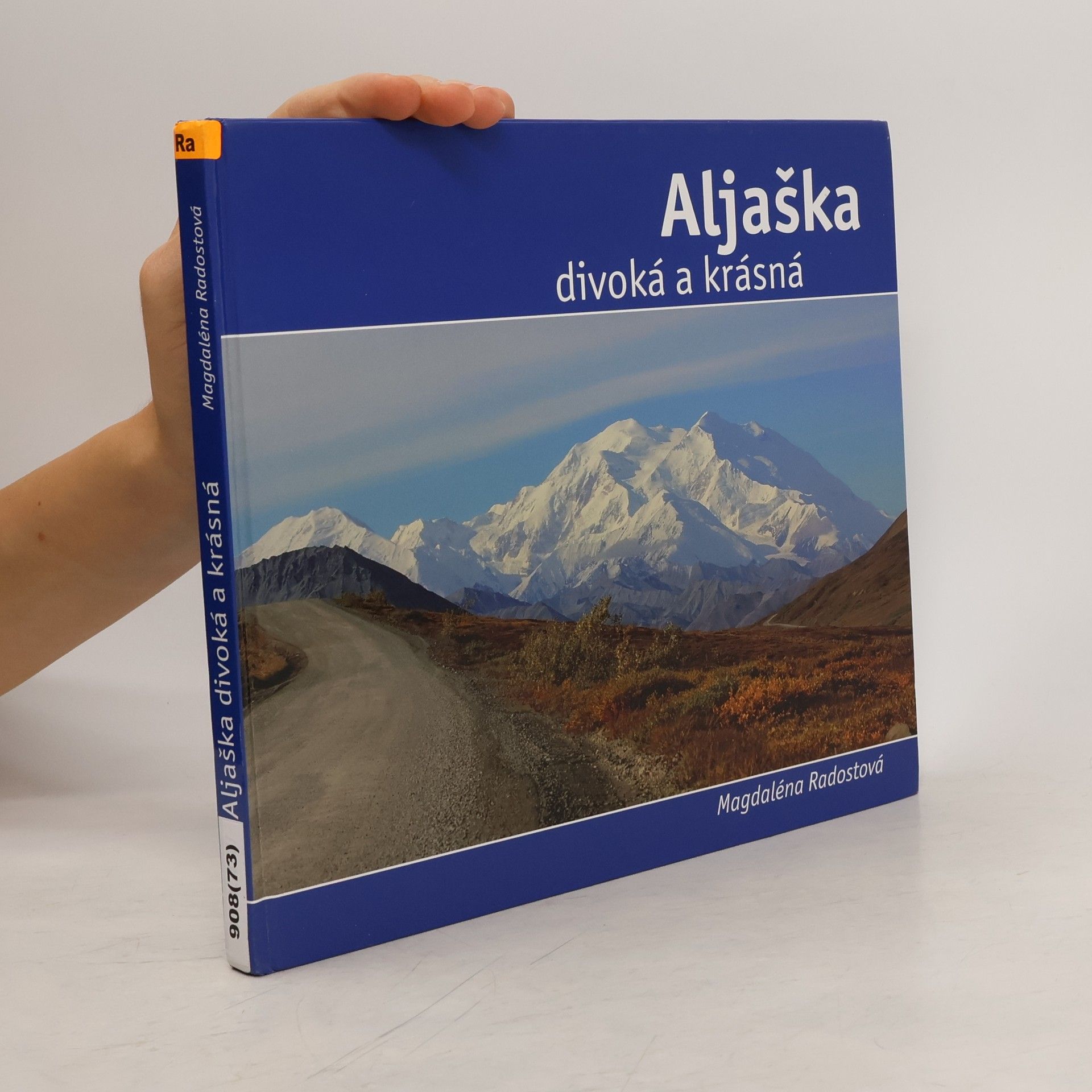 Magdaléna Radostová Aljaška divoká a krásná