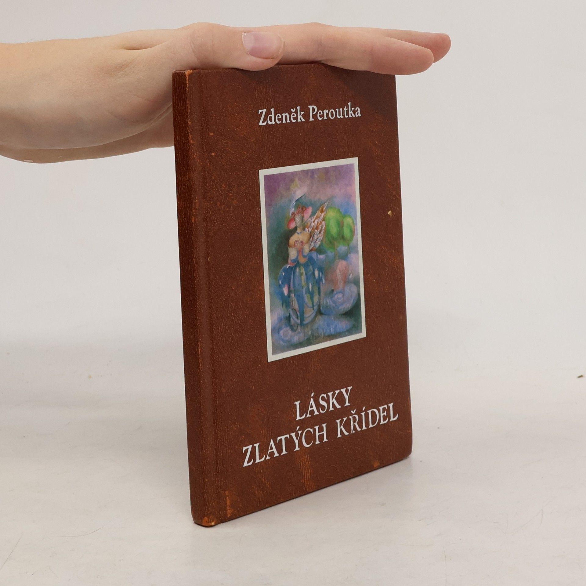 Zdeněk Peroutka Lásky zlatých křídel