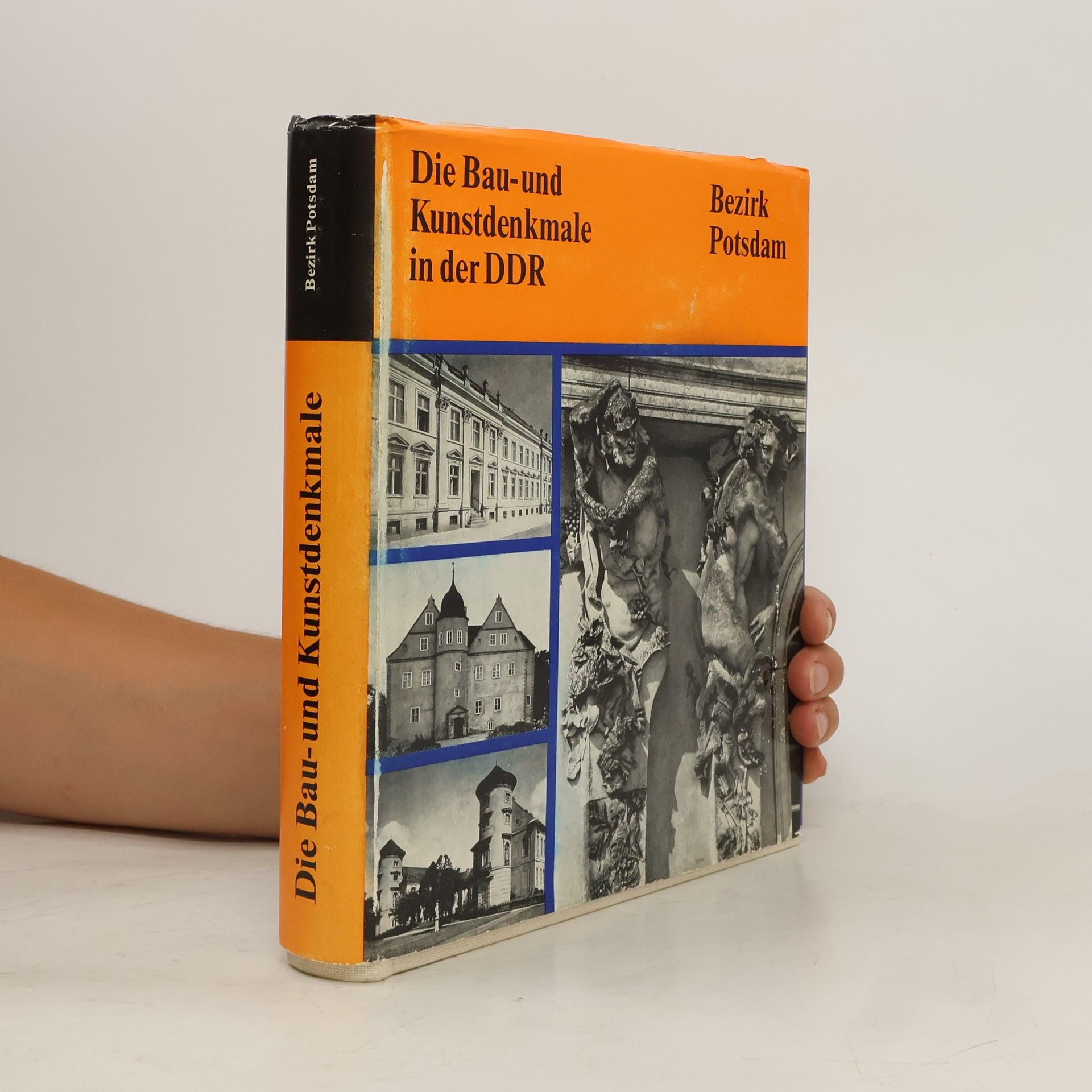 Autorenkollektiv Die Bau und Kunstdenkmale in der DDR. Bezirk Potsdam