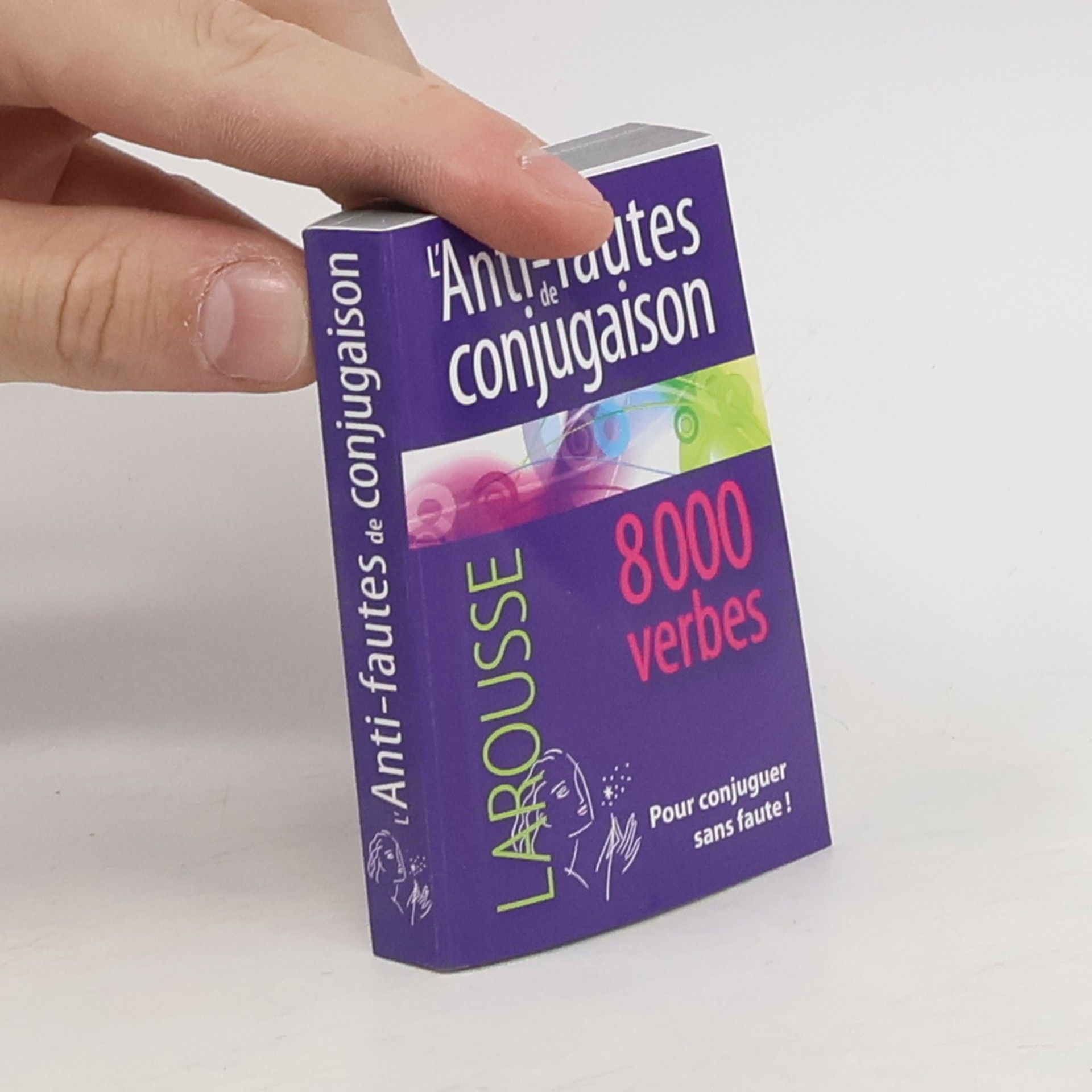 Collectif d'auteurs Anti-fautes de conjugaison. 8 000 verbes