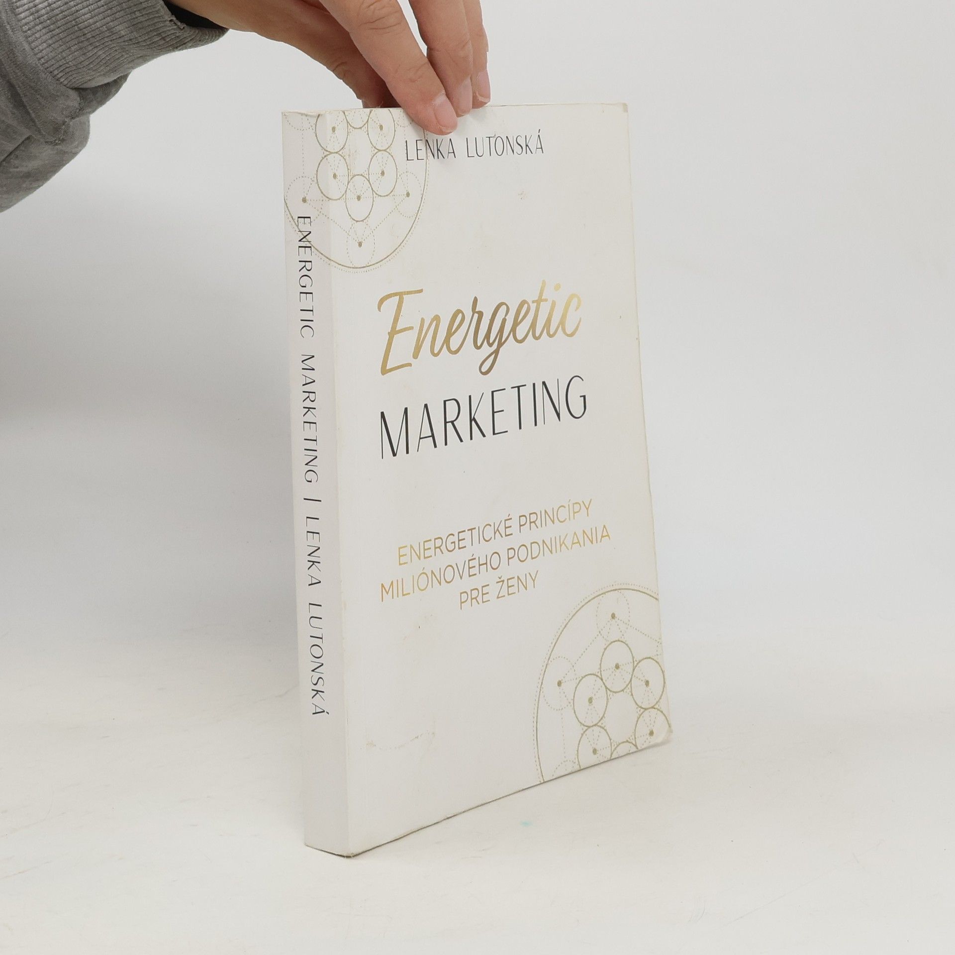 Lenka Lutonská Energetic Marketing. Energetické princípy miliónového podnikania pre ženy.