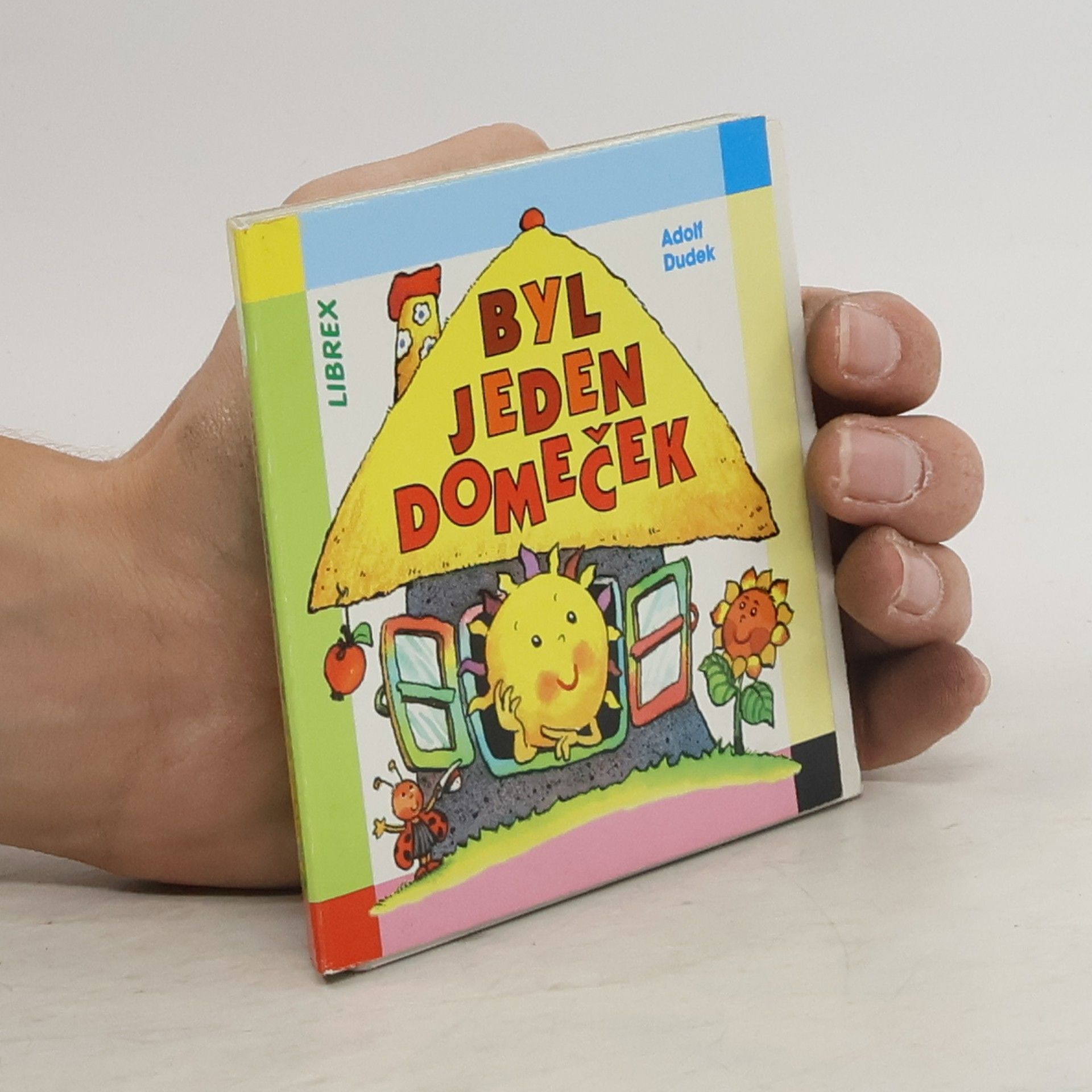 Adolf Dudek Byl jeden domeček