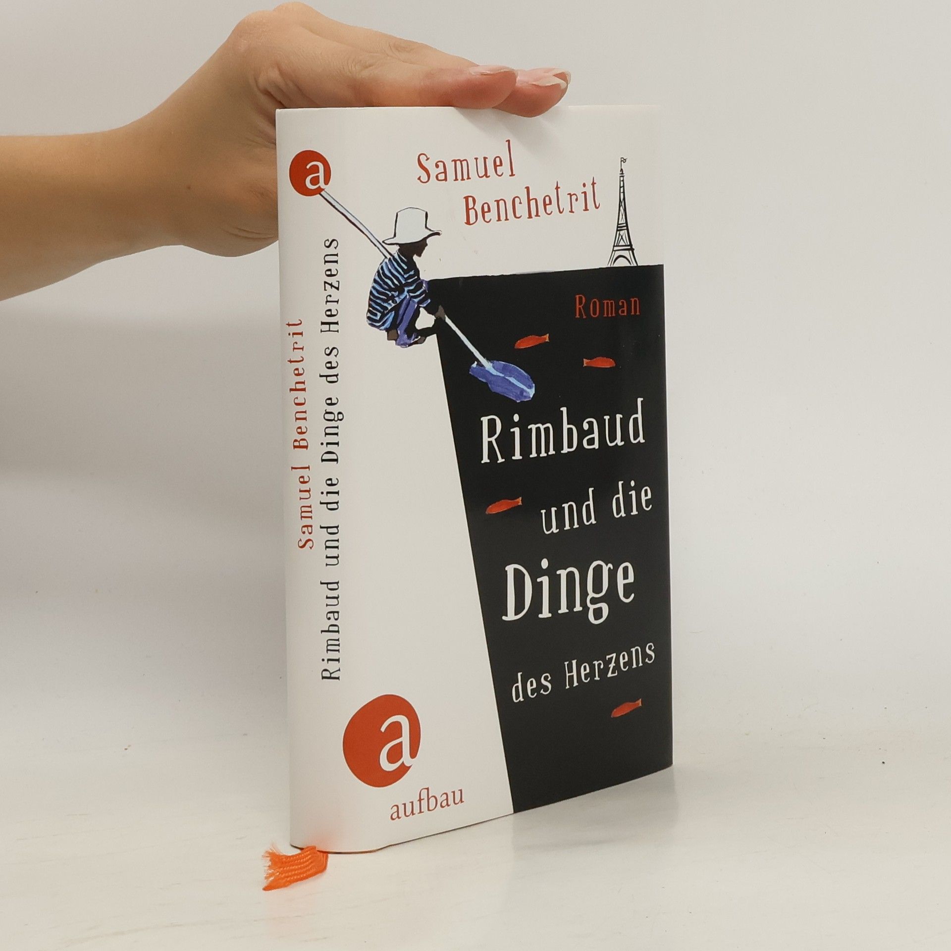 Samuel Benchetrit Rimbaud und die Dinge des Herzens