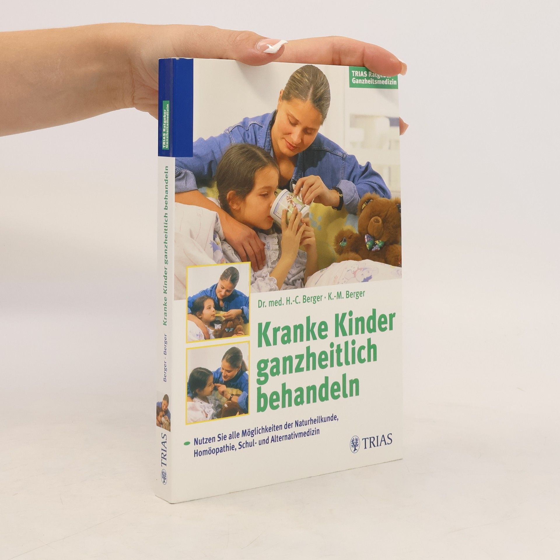 Hans Christof Berger Kranke Kinder ganzheitlich behandeln