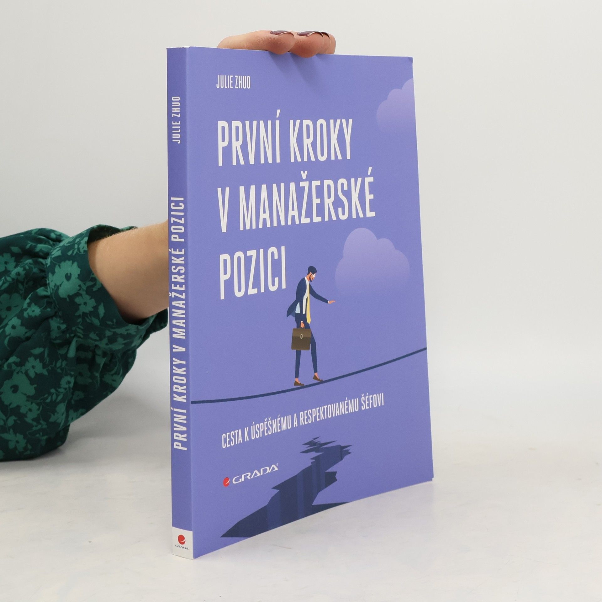 Julie Zhuo První kroky v manažerské pozici