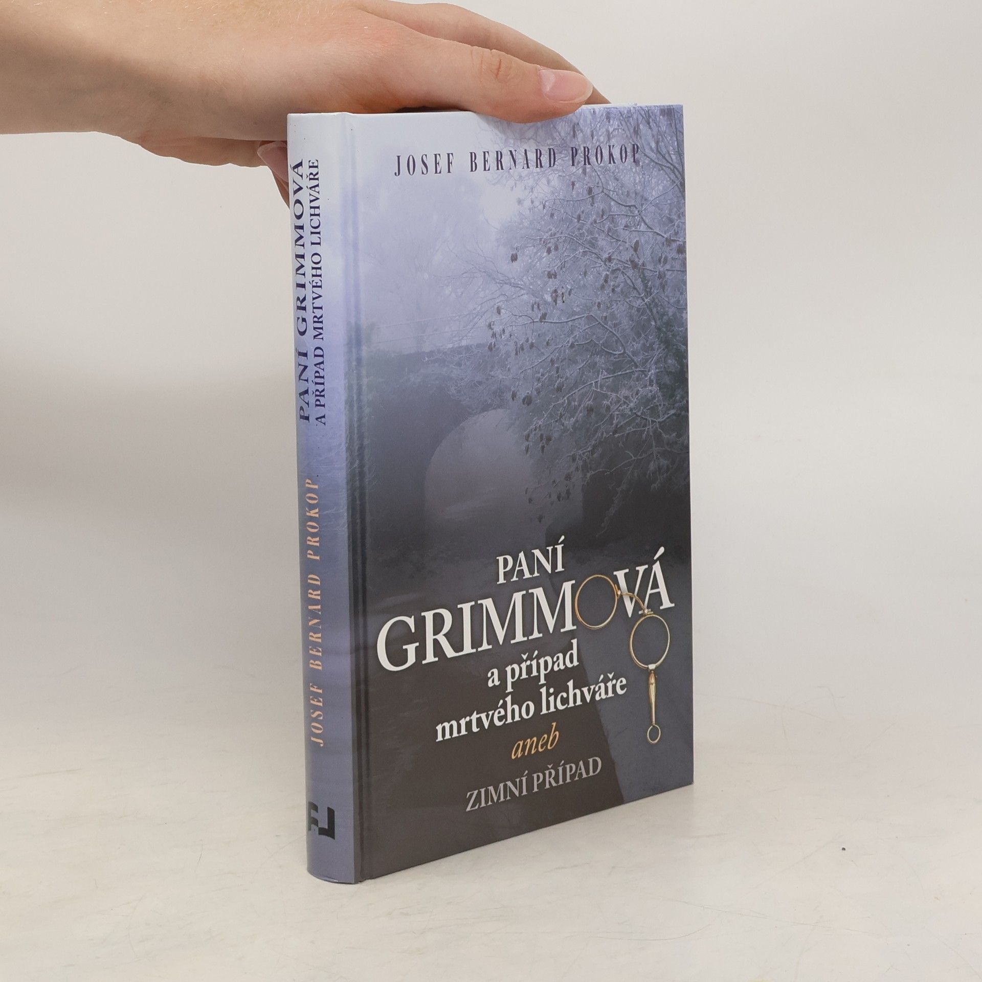 Josef Bernard Prokop Paní Grimmová a případ mrtvého lichváře aneb Zimní případ