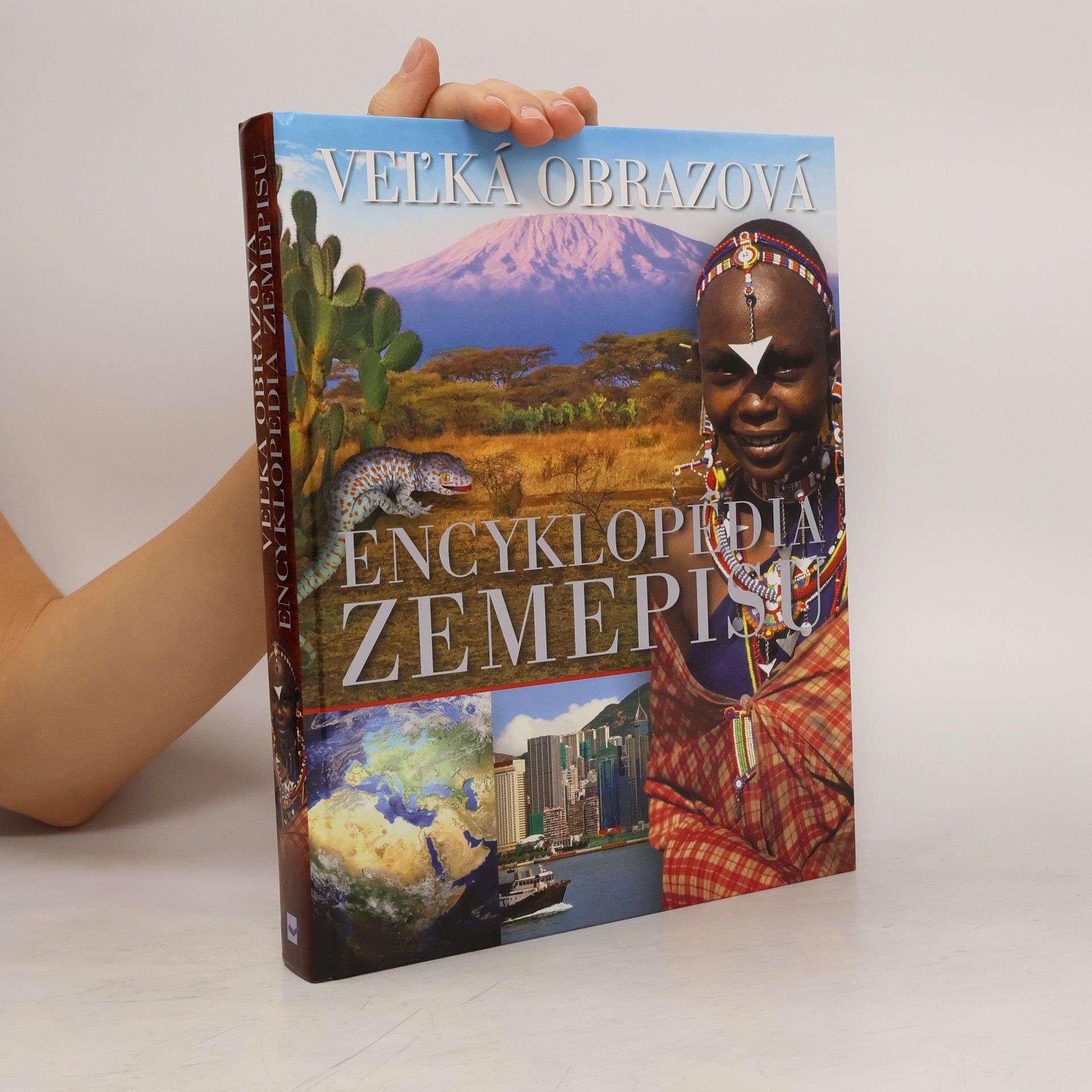Kolektív autorov Velká obrazová encyklopédia zemepisu