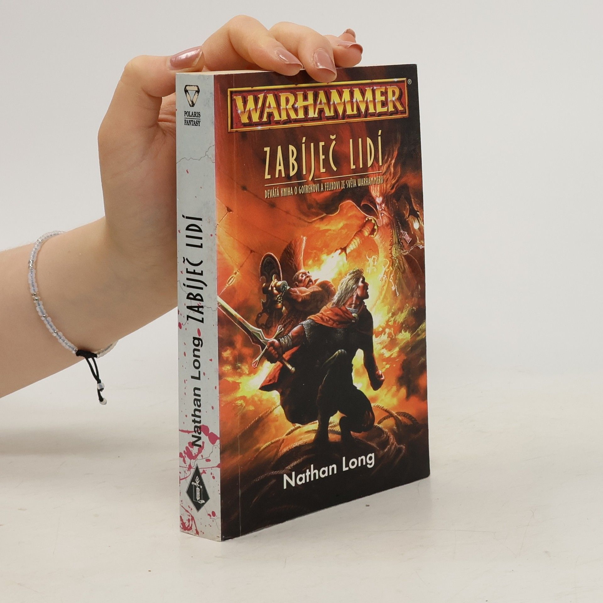 Nathan Long Zabíječ lidí. XI. kniha o Gotrekovi a Felixovi ze světa Warhammeru