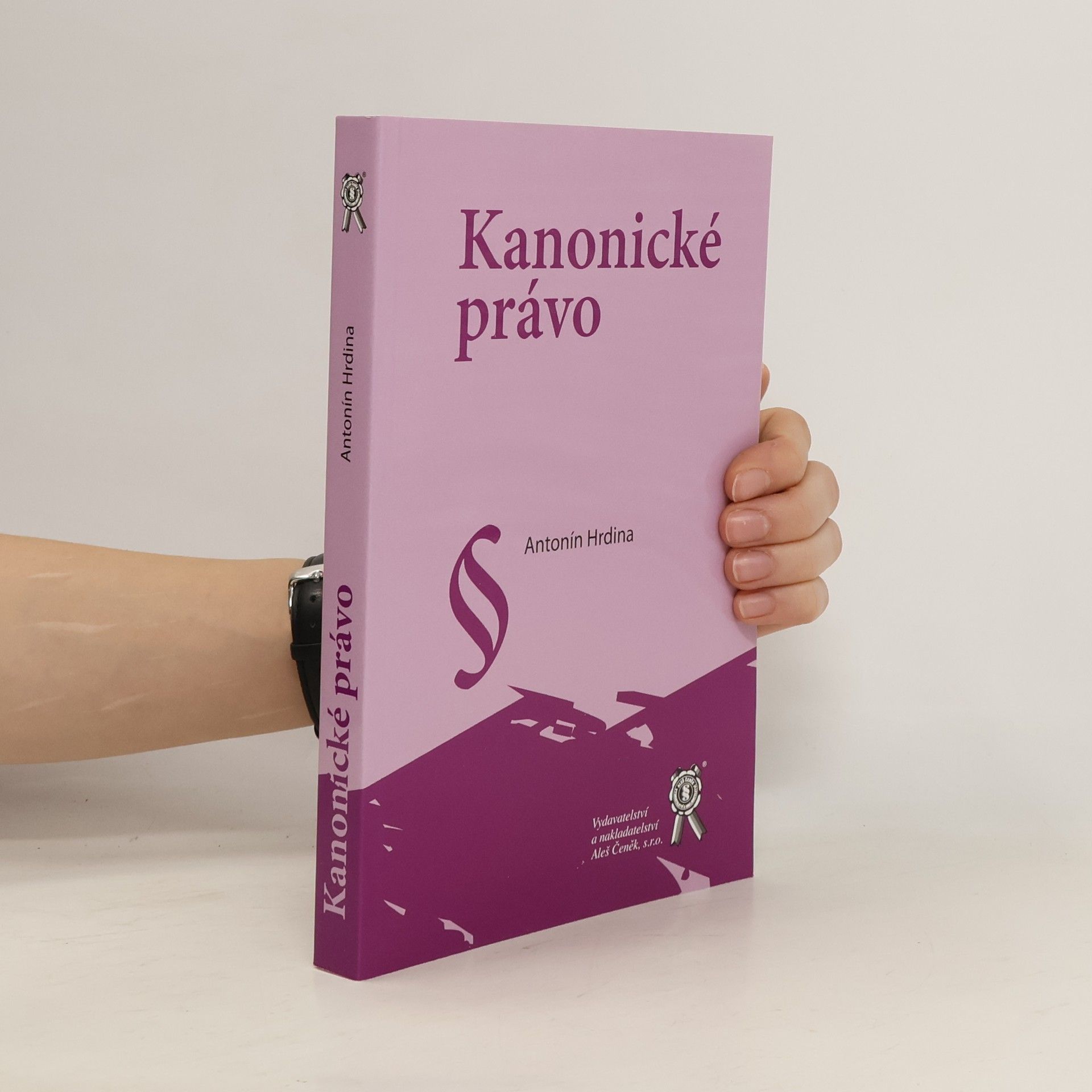 Ignác Antonín Hrdina Kanonické právo: dějiny pramenů, teorie, platné právo