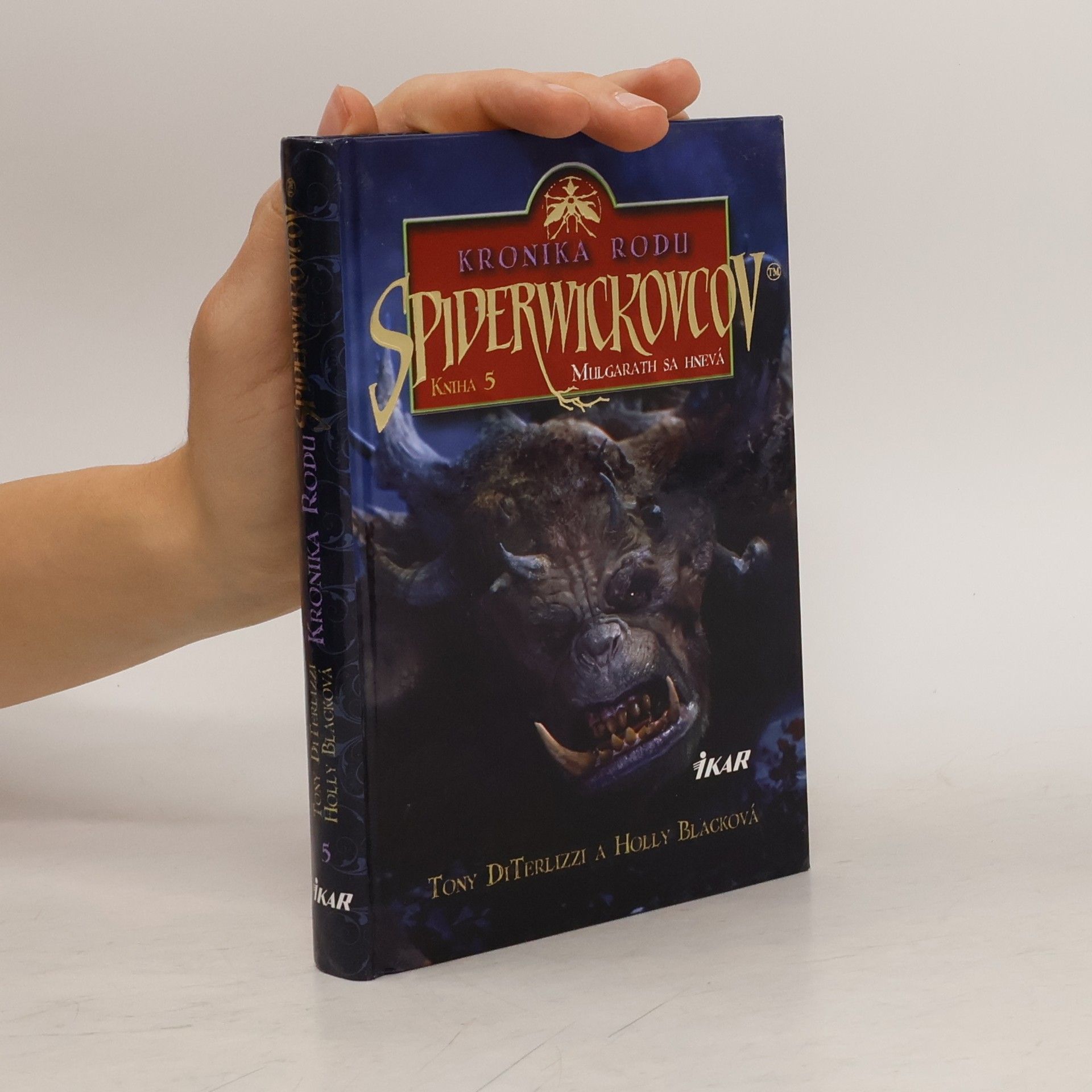 Tony Di Terlizzi Kronika rodu Spiderwickovcov 5.     Mulgarath sa hnevá