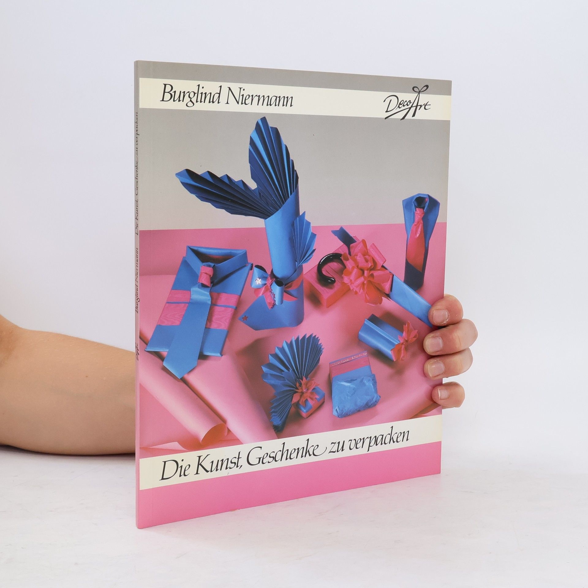 Autorenkollektiv Deco Art. Die Kunst Geschenke zu verpacken