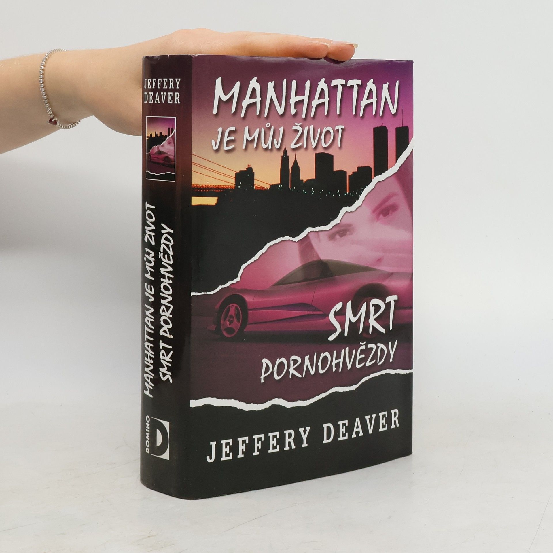 Jeffery Deaver Manhattan je můj život ; Smrt pornohvězdy