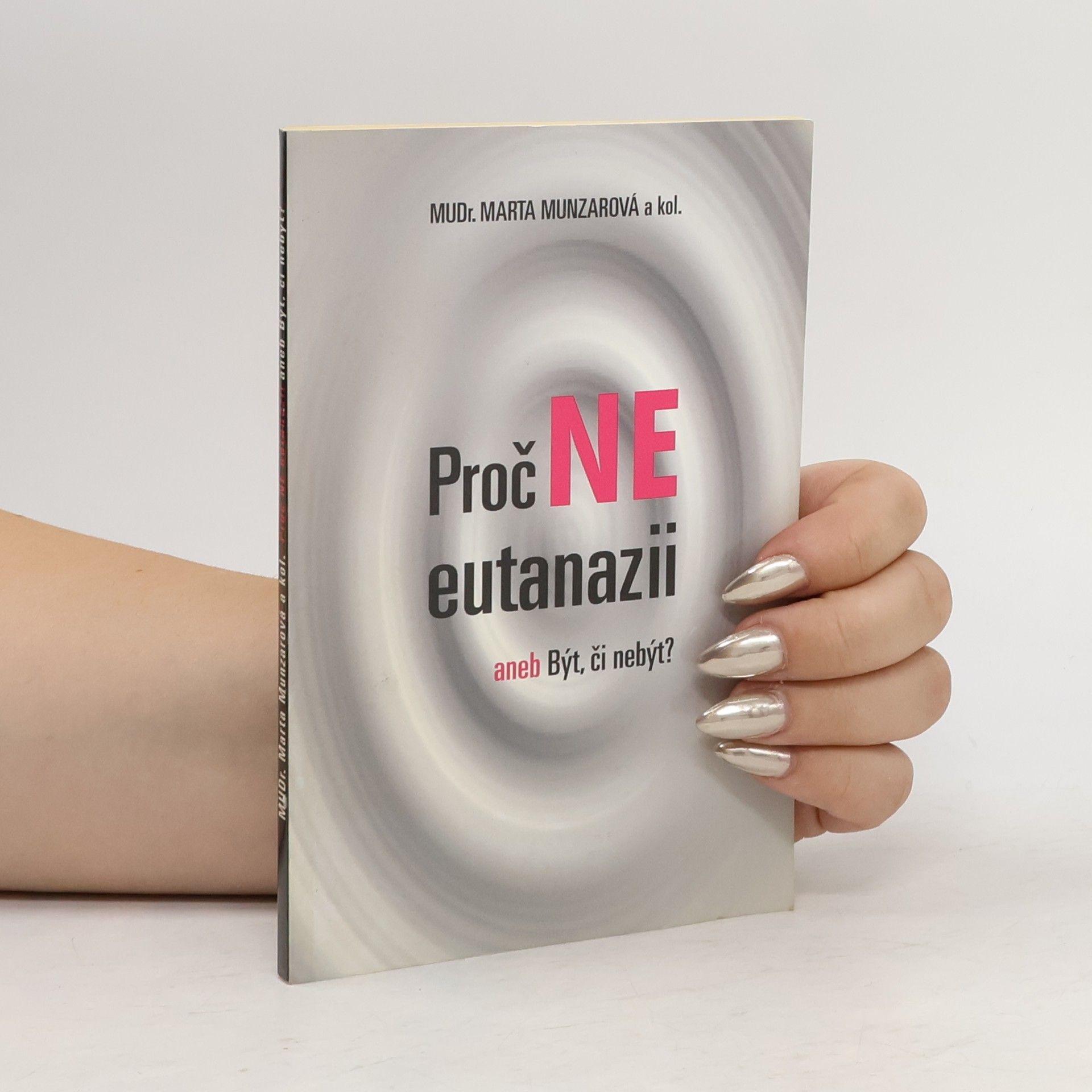 Collective Proč ne eutanazii, aneb, Být či nebýt?