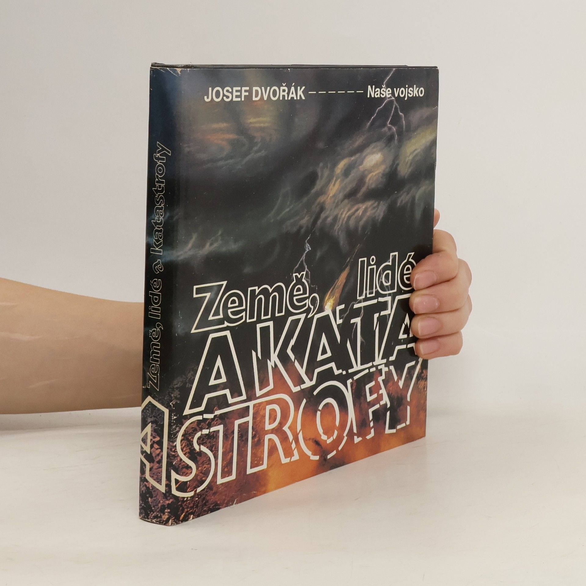 Josef Dvořák Země, lidé a katastrofy