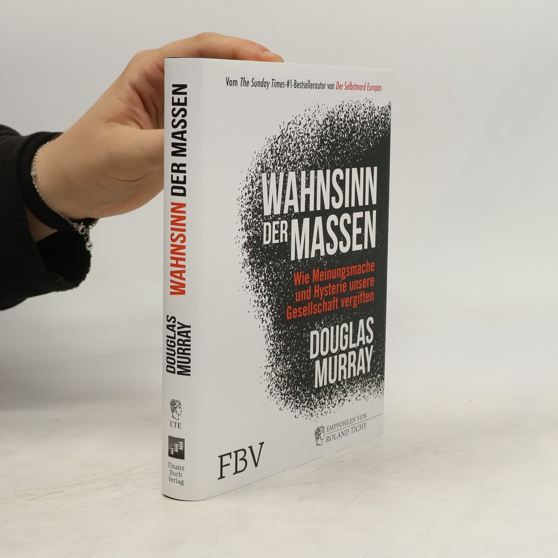Douglas Murray Wahnsinn der Massen