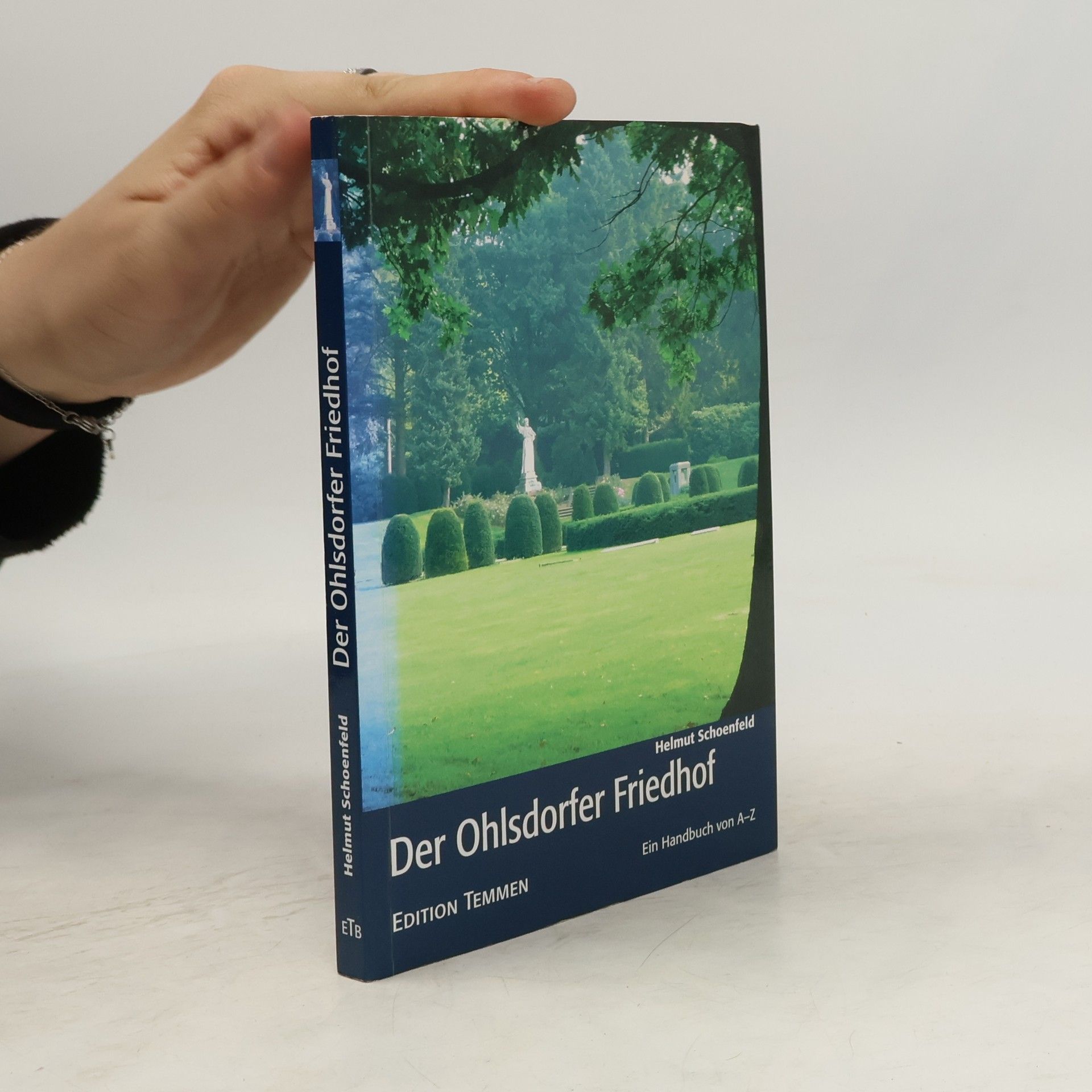 Helmut Schoenfeld Der Ohlsdorfer Friedhof
