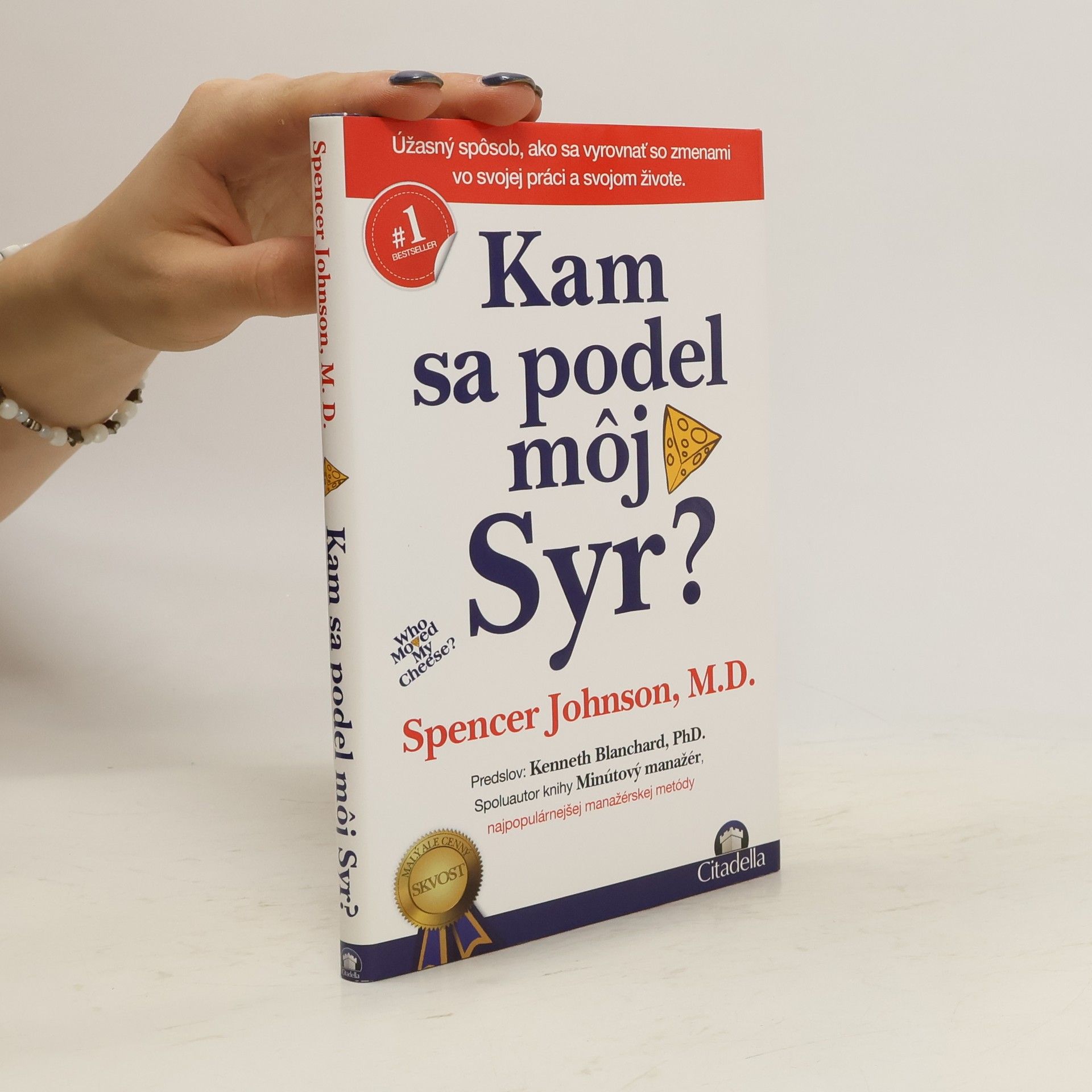 Spencer Johnson Kam sa podel môj syr?