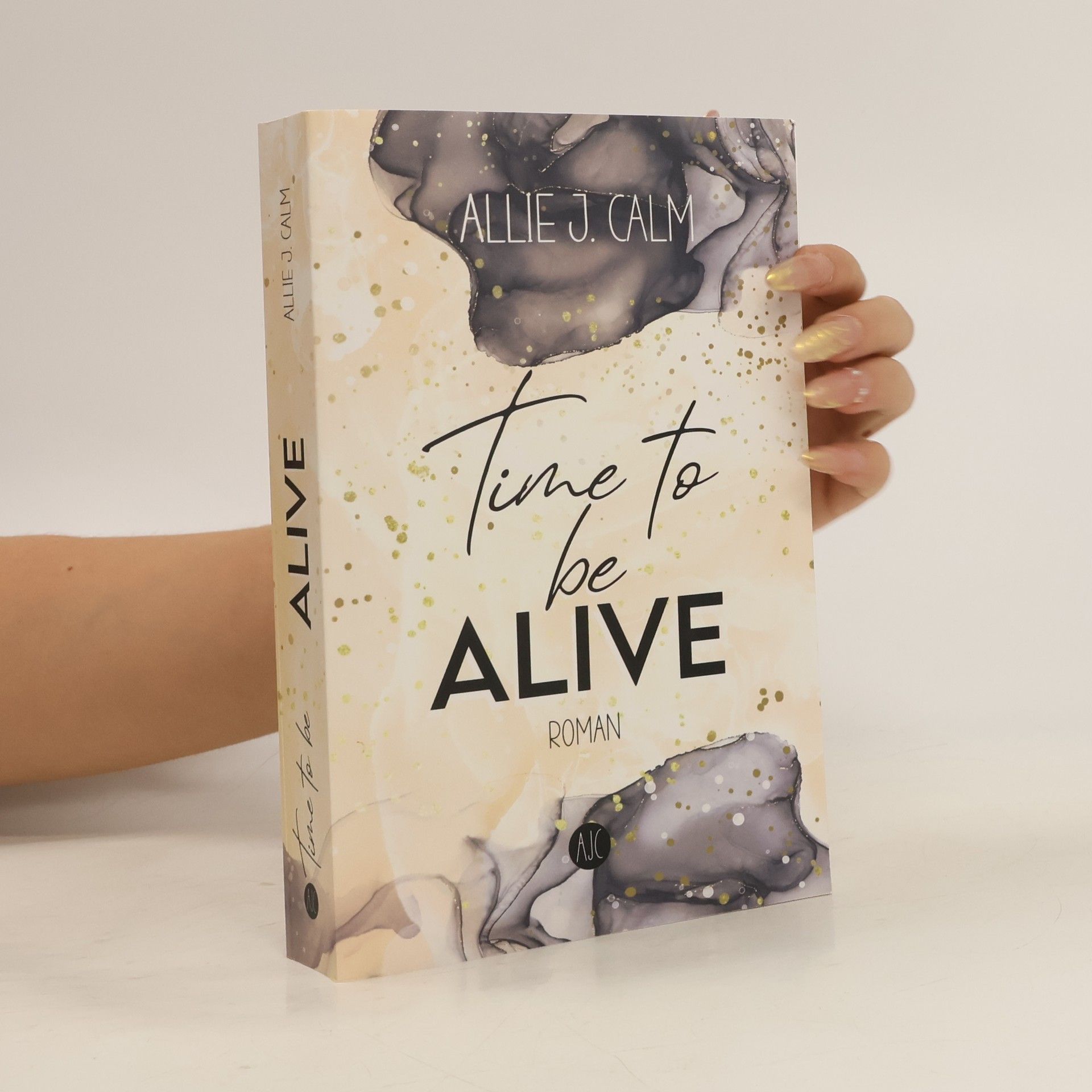 ALLIE J. CALM Time to be ALIVE