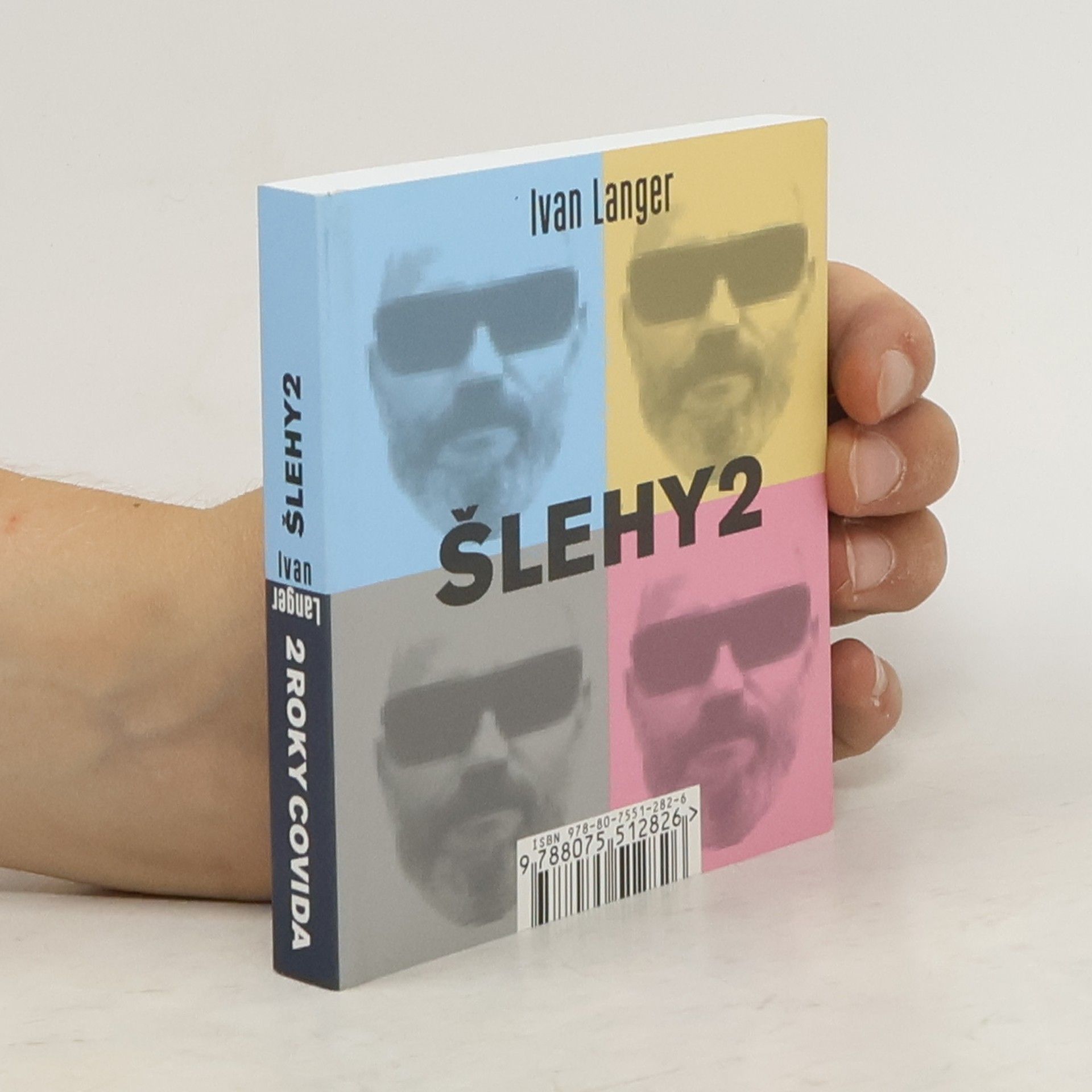 Ivan Langer 2 roky covida. Šlehy 2