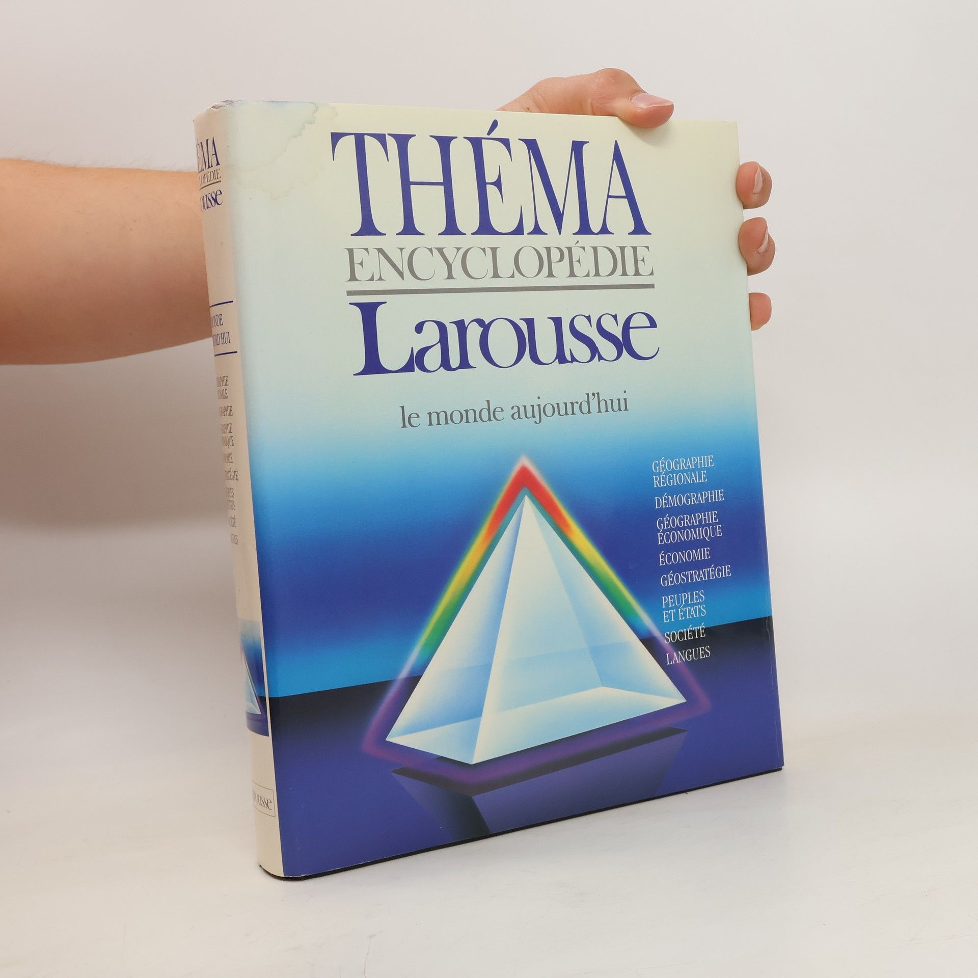 Kolektiv autorů Théma. Encyclopédie Larousse. Le monde aujourd'hui