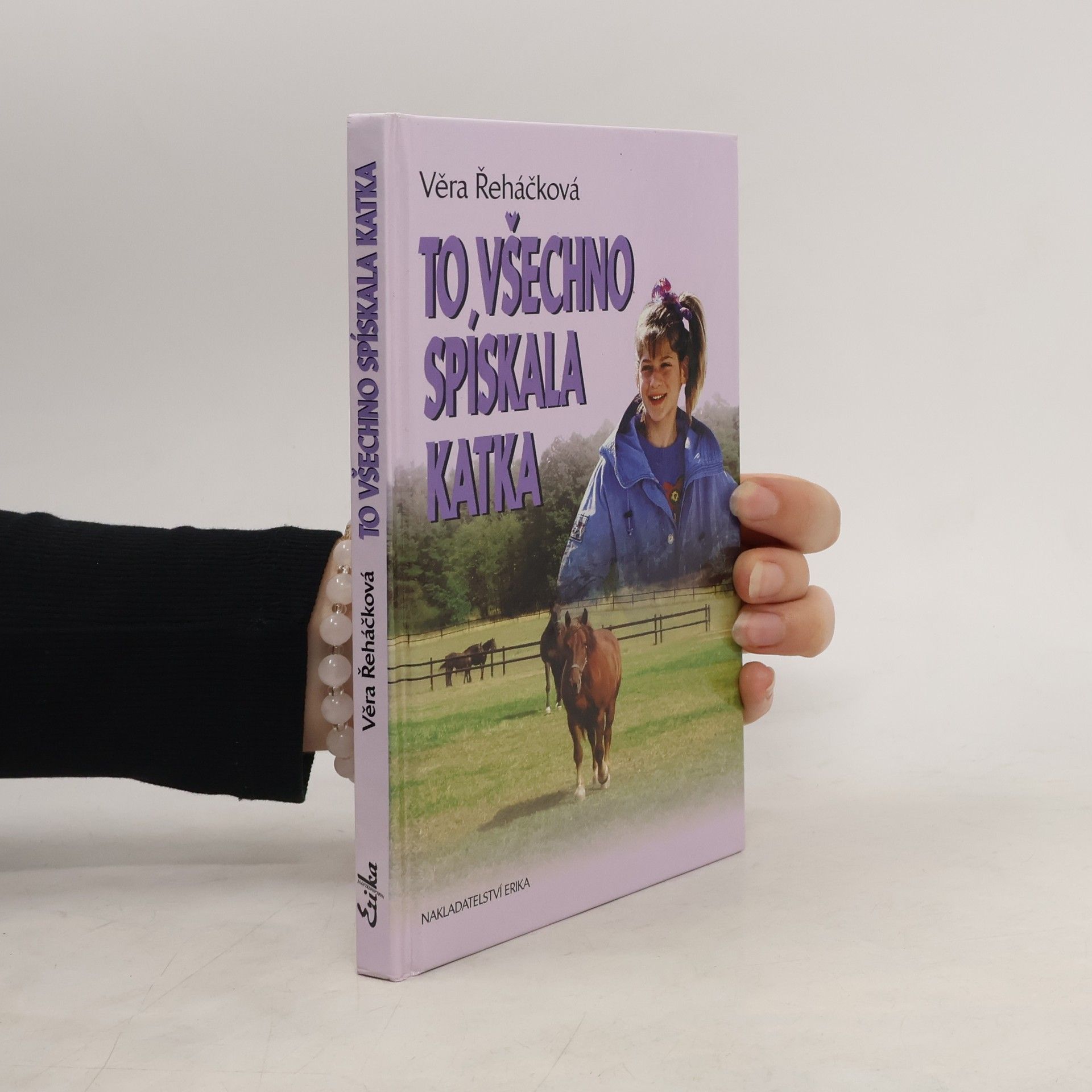 Věra Řeháčková To všechno spískala Katka