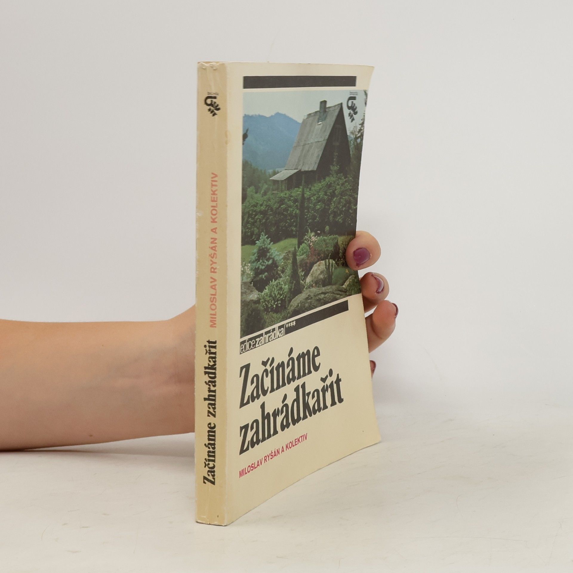 Miloslav Ryšán Začínáme zahrádkařit