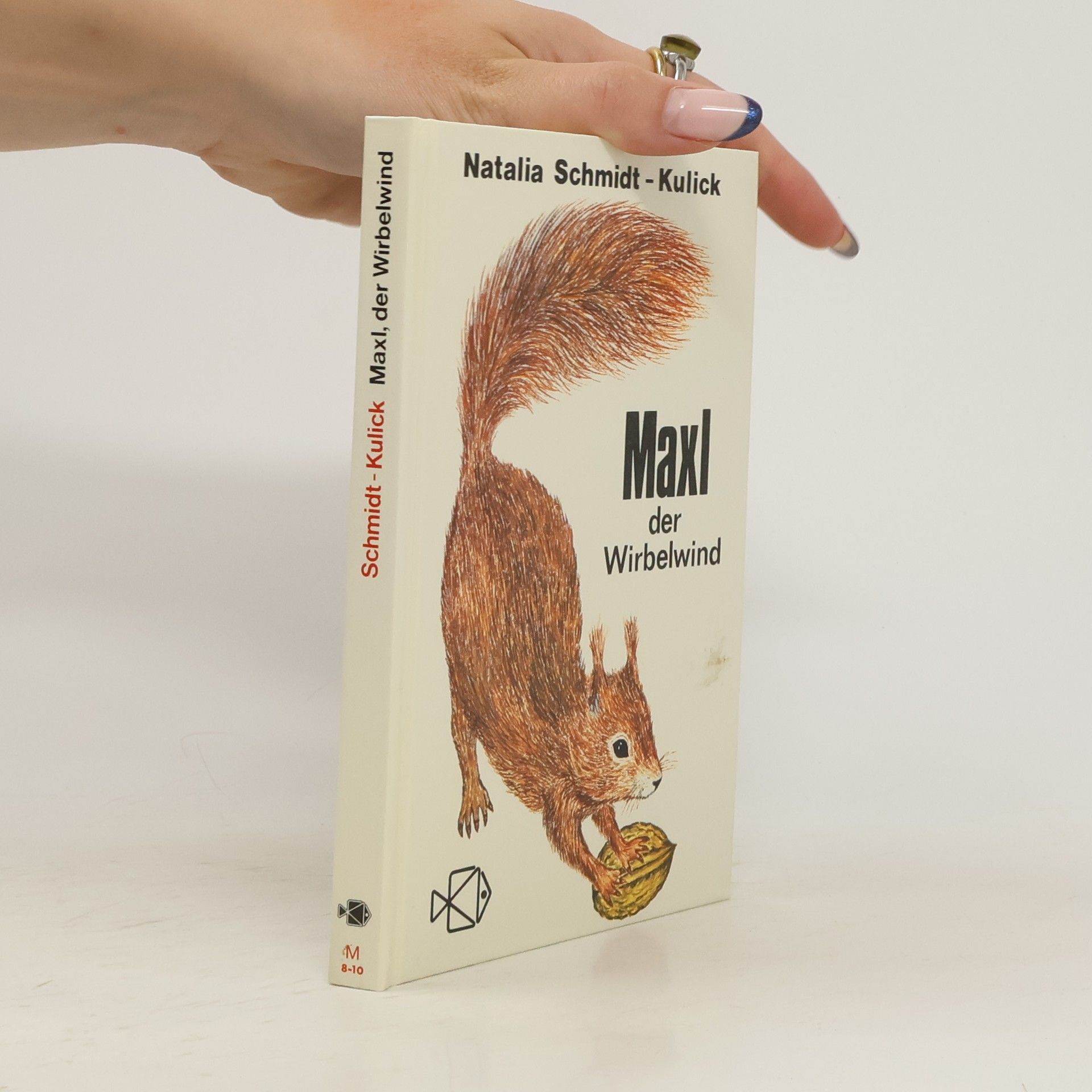 Natalia Schmidt-Kulick Maxl, der Wirbelwind