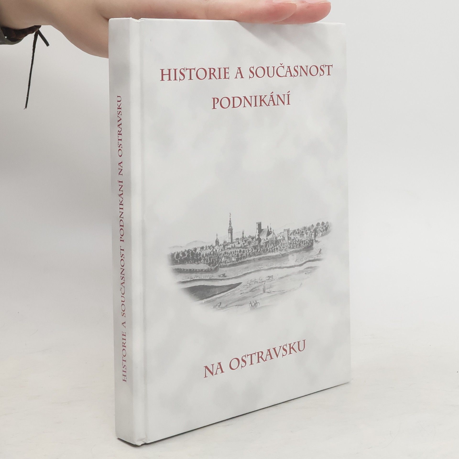 Jaromír Dlouhý Historie a současnost podnikání na Ostravsku