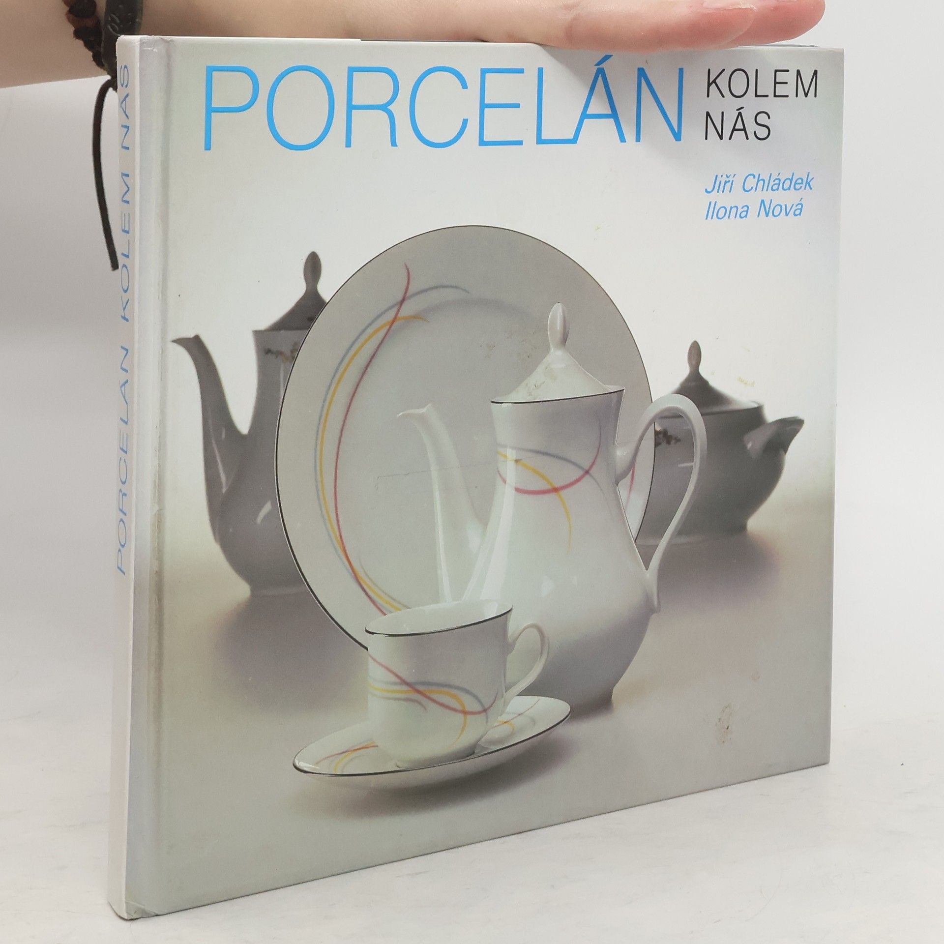 Jiří Chládek Porcelán kolem nás