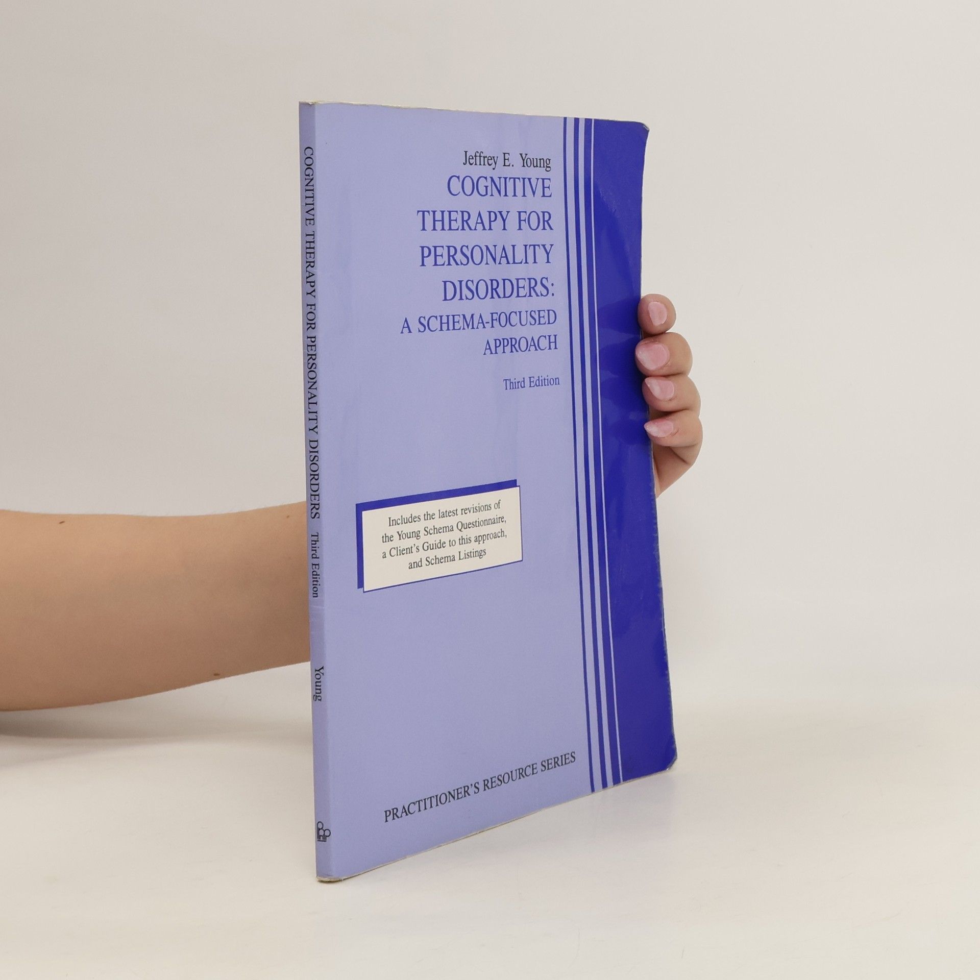 Jeffrey E. Young Practitioner's Resource Series: Cognitive Therapy for Personality Disorders